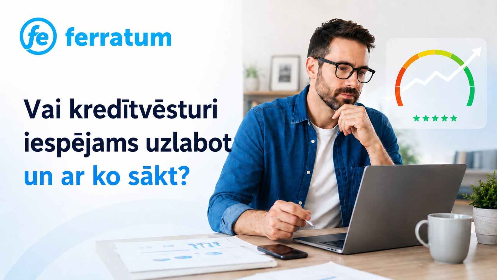 Vai kredītvēsturi iespējams uzlabot, un ar ko sākt? Vai kredītvēsturi iespējams uzlabot, un ar ko sākt?