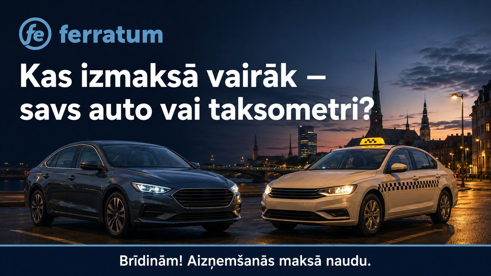 Kas izmaksā vairāk — savs auto vai taksometri? Kas izmaksā vairāk — savs auto vai taksometri?