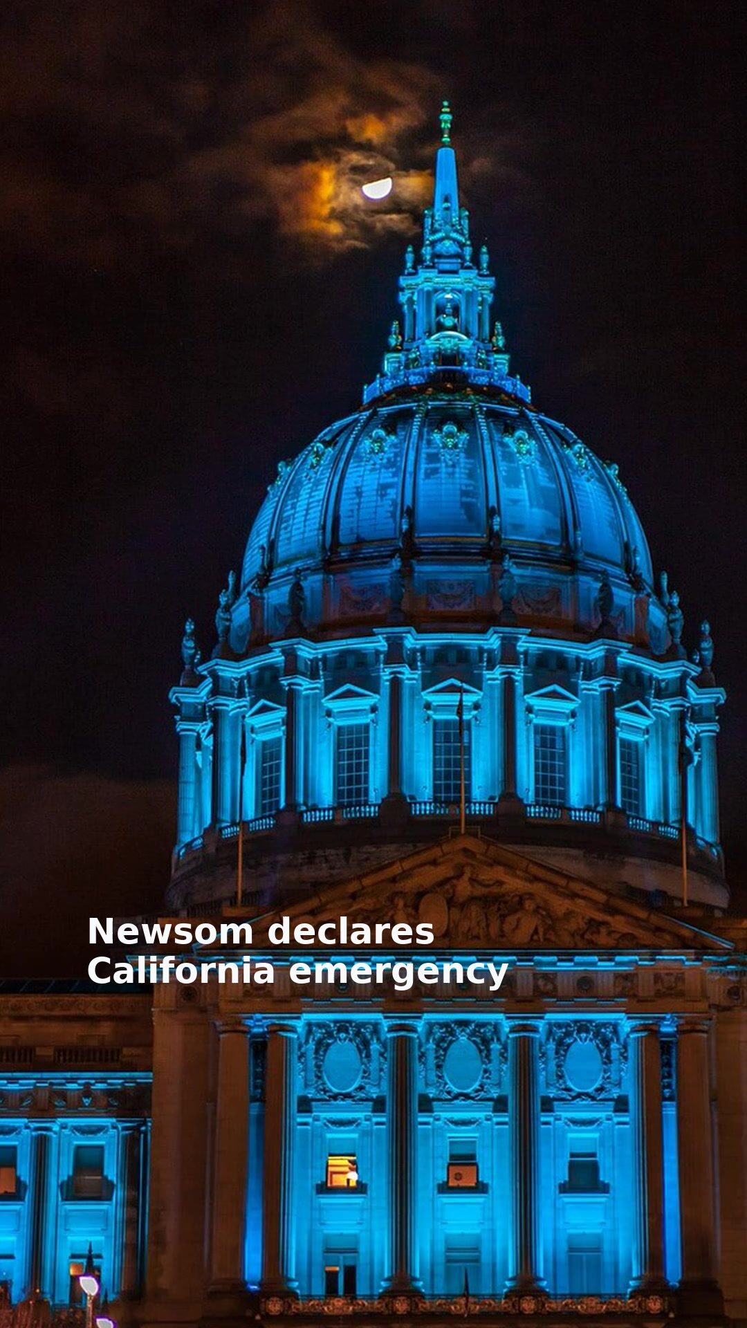 Newsom declares California emergency
