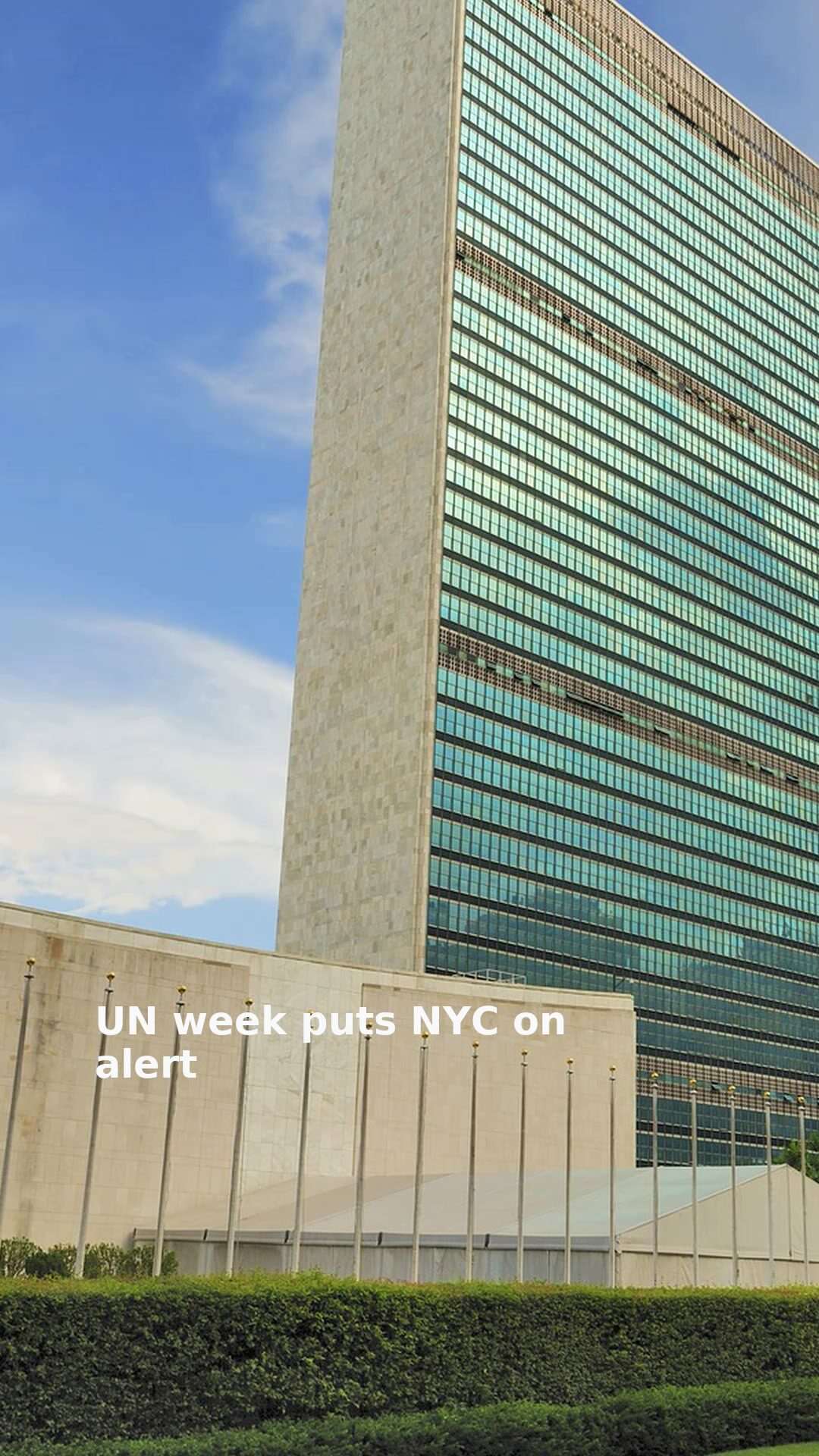UN week puts NYC on alert