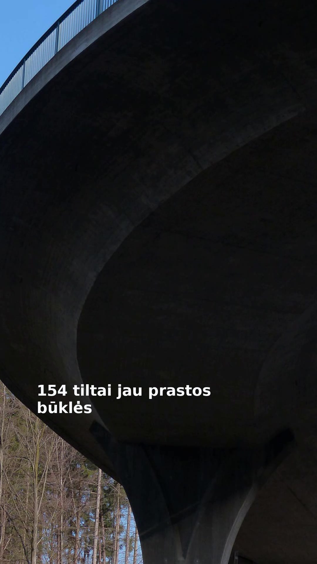 154 tiltai jau prastos būklės