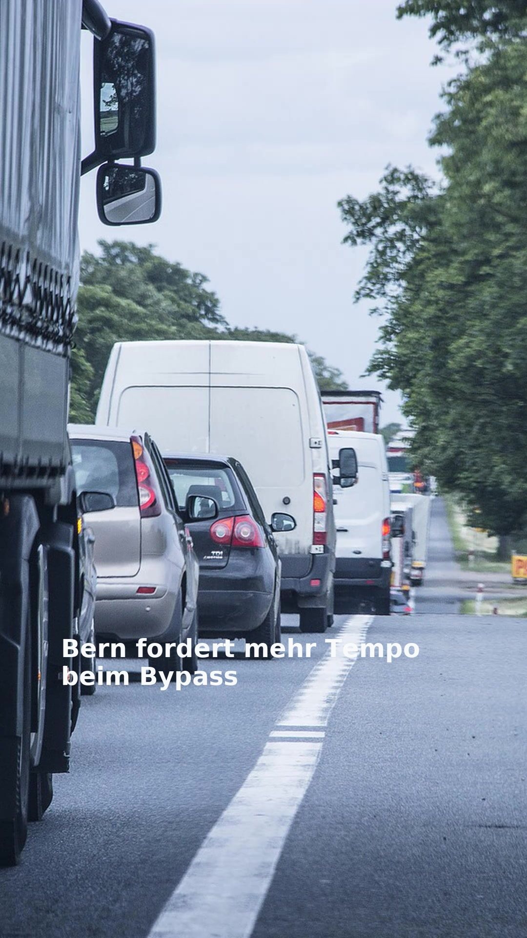 Bern fordert mehr Tempo beim Bypass