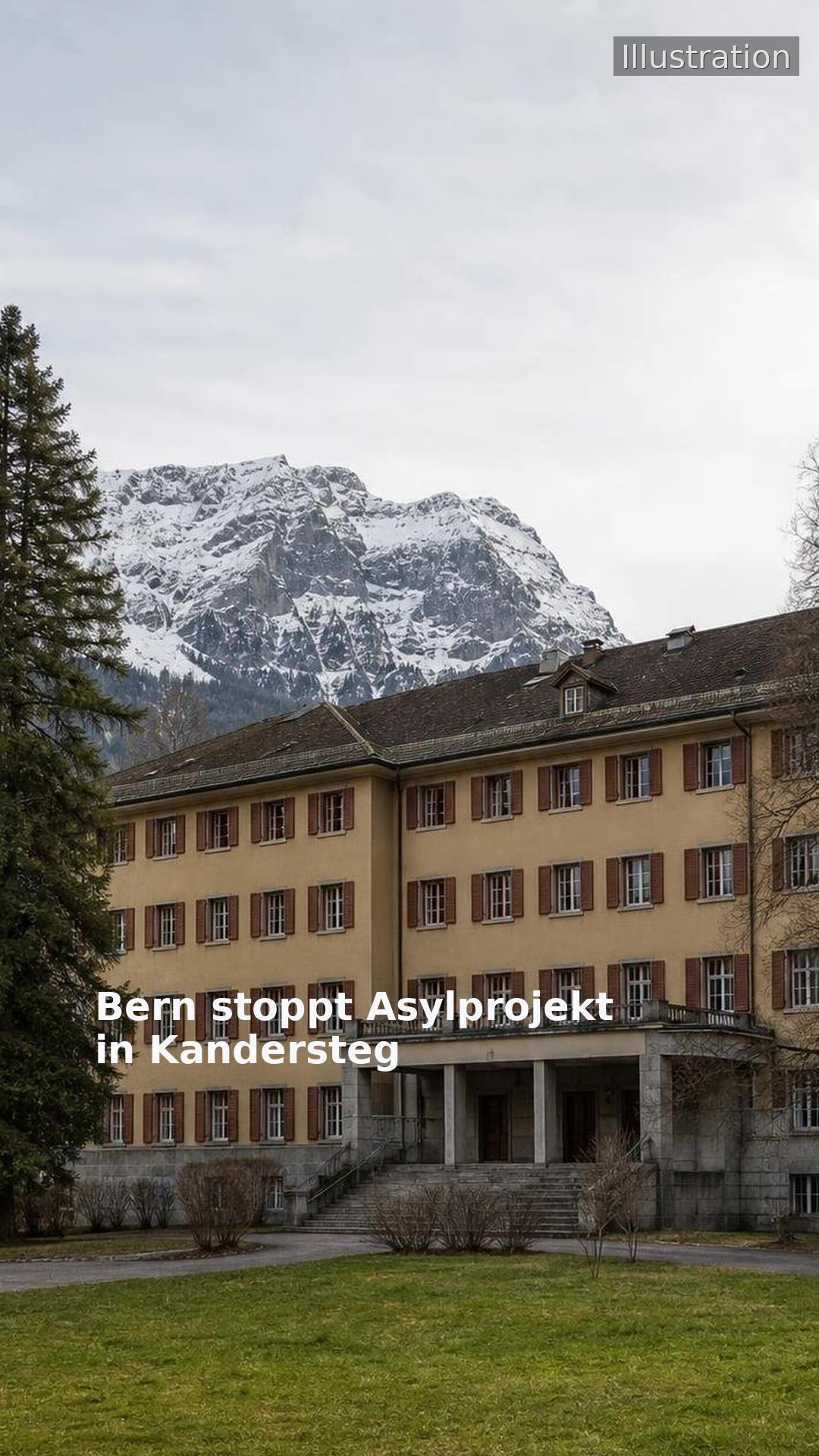 Bern stoppt Asylprojekt in Kandersteg