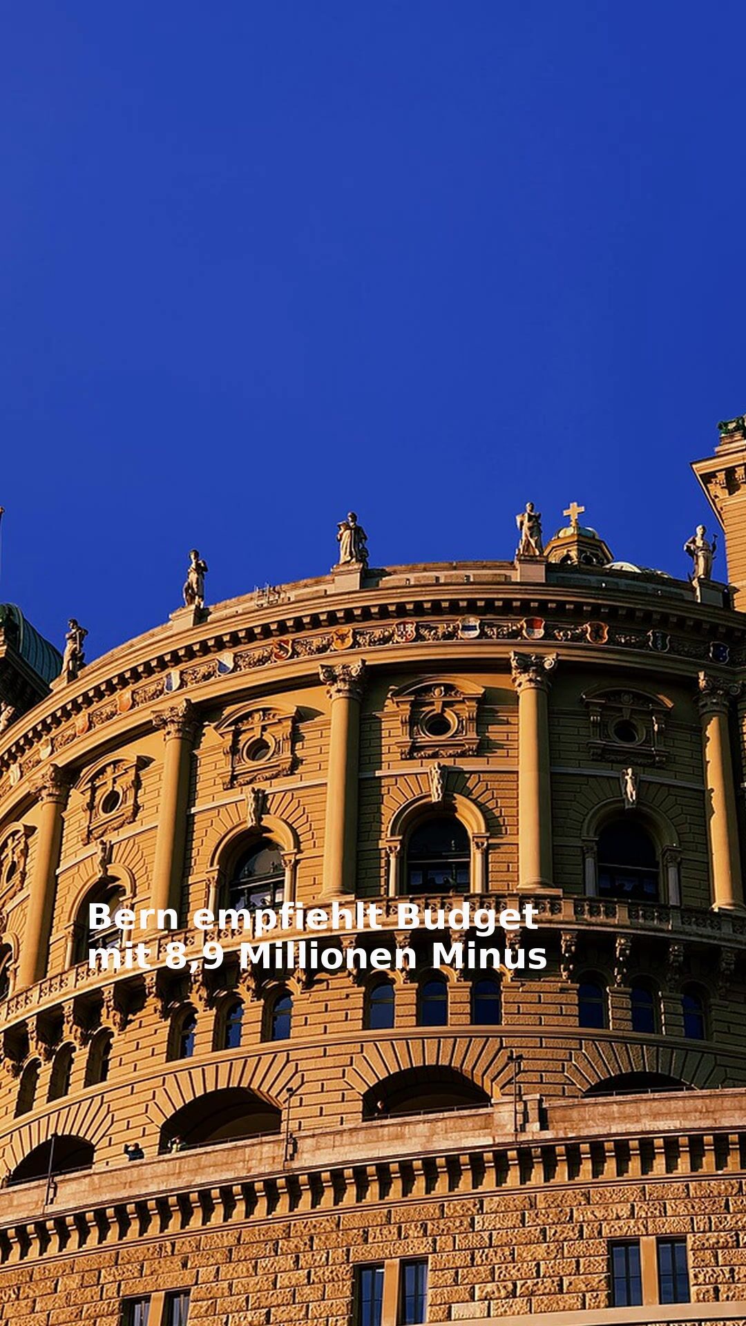 Bern empfiehlt Budget mit 8,9 Millionen Minus