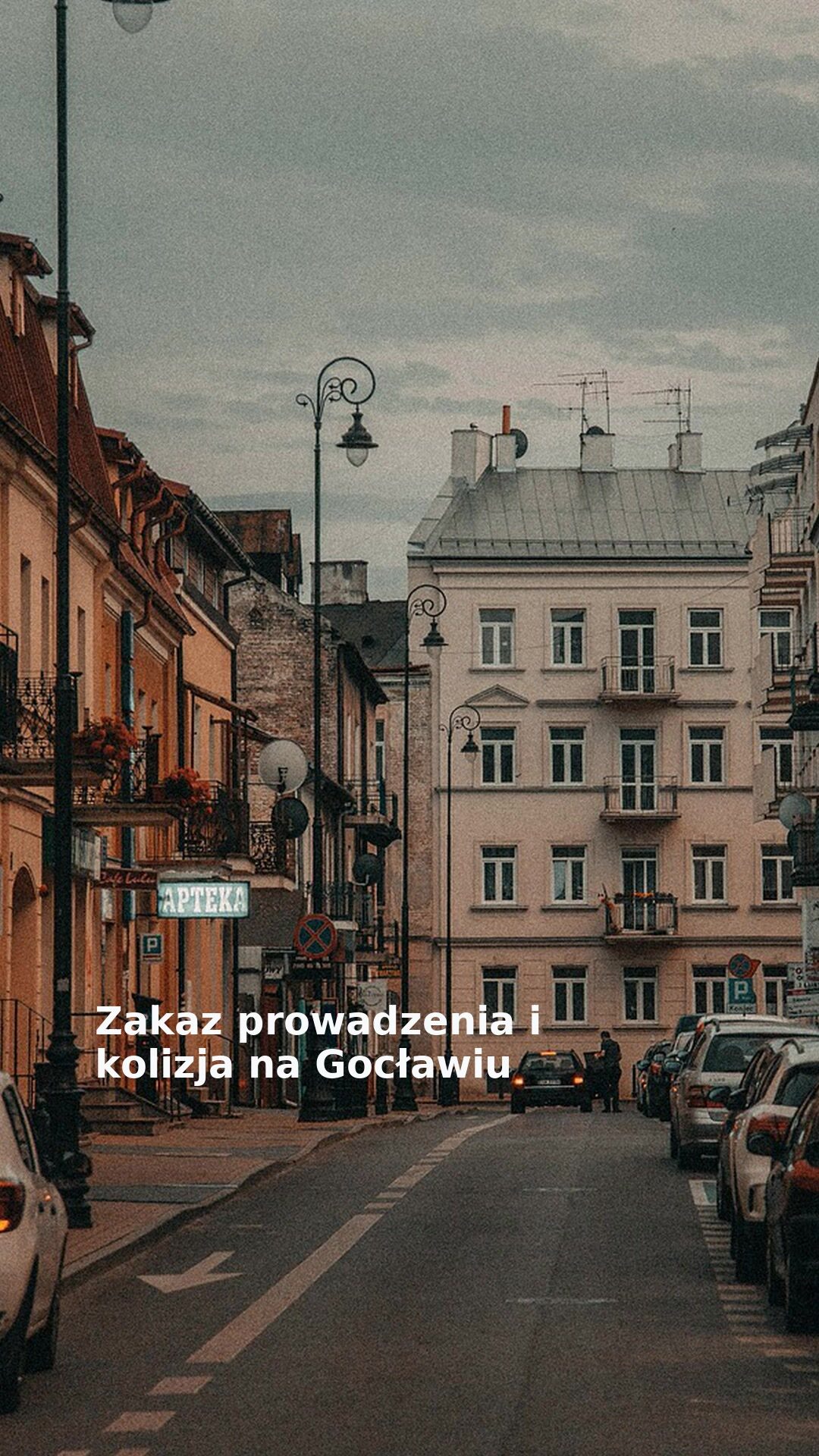 Zakaz prowadzenia i kolizja na Gocławiu