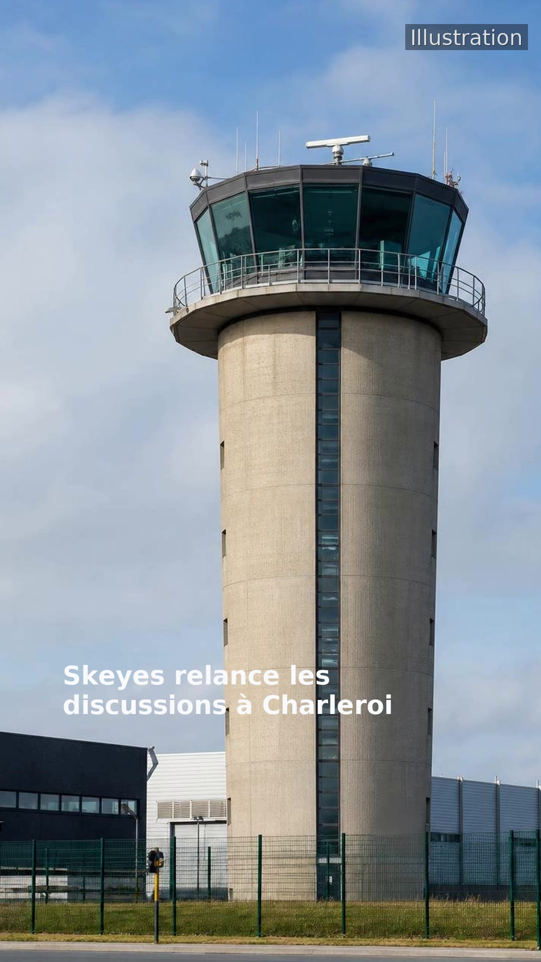 Skeyes relance les discussions à Charleroi