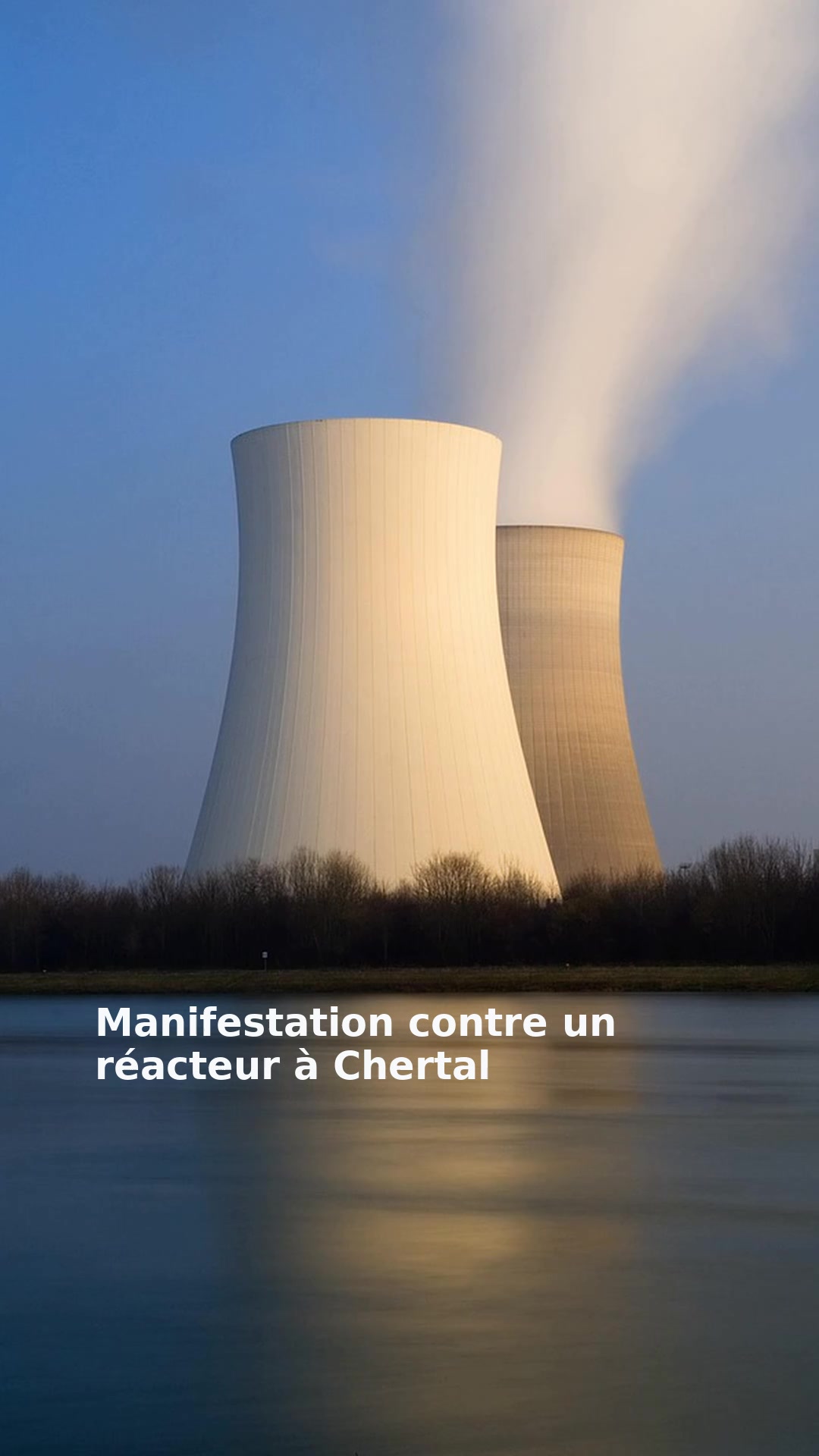 Manifestation contre un réacteur à Chertal