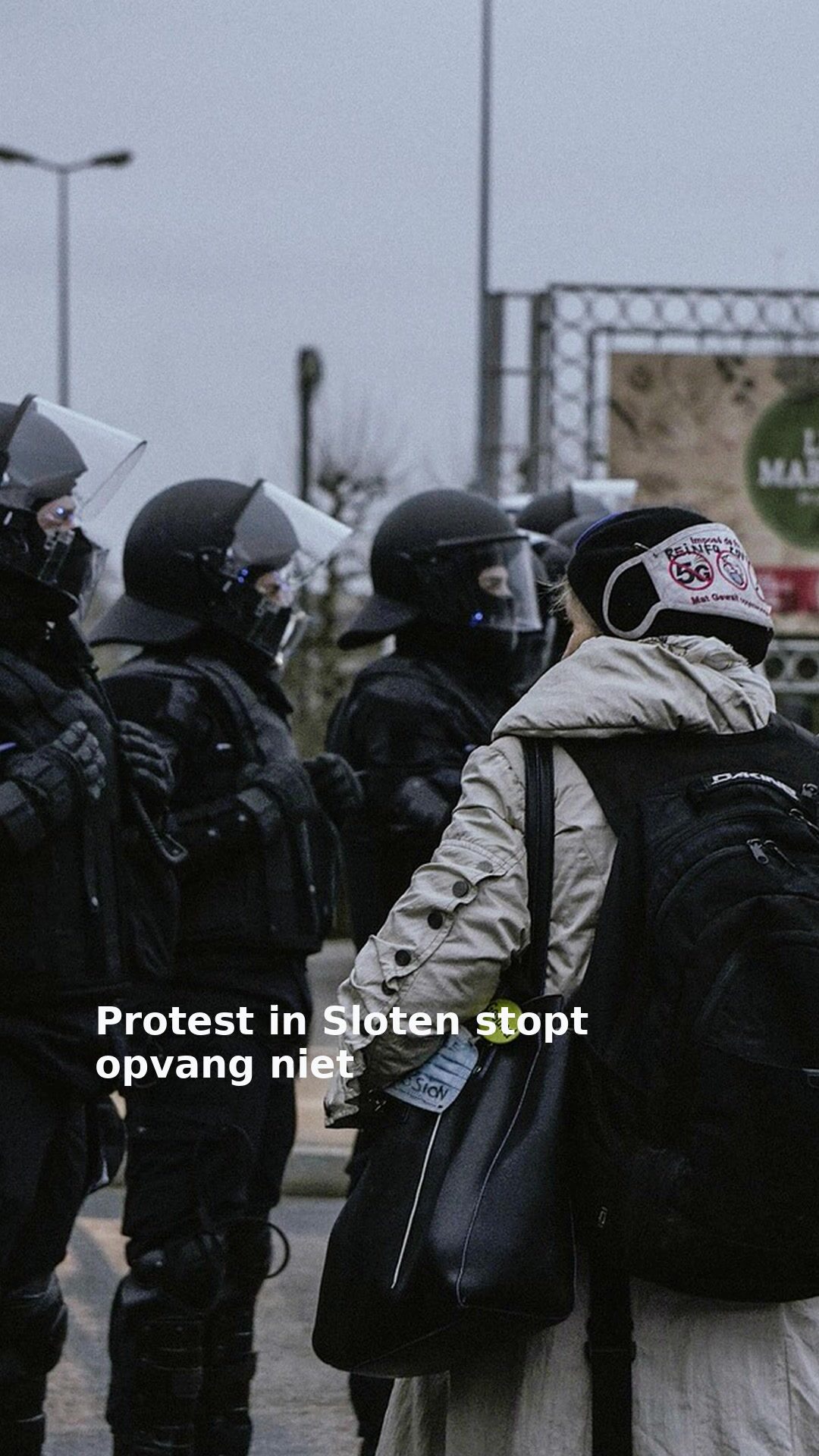 Protest in Sloten stopt opvang niet