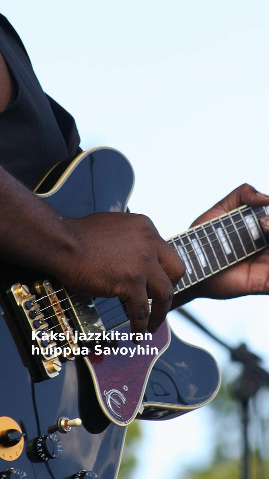 Kaksi jazzkitaran huippua Savoyhin