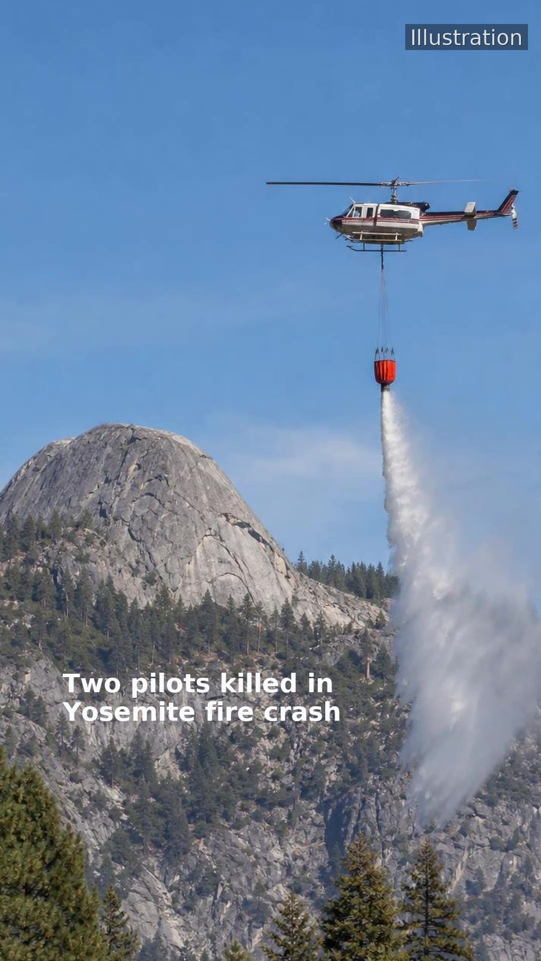 Two pilots killed in Yosemite fire crash