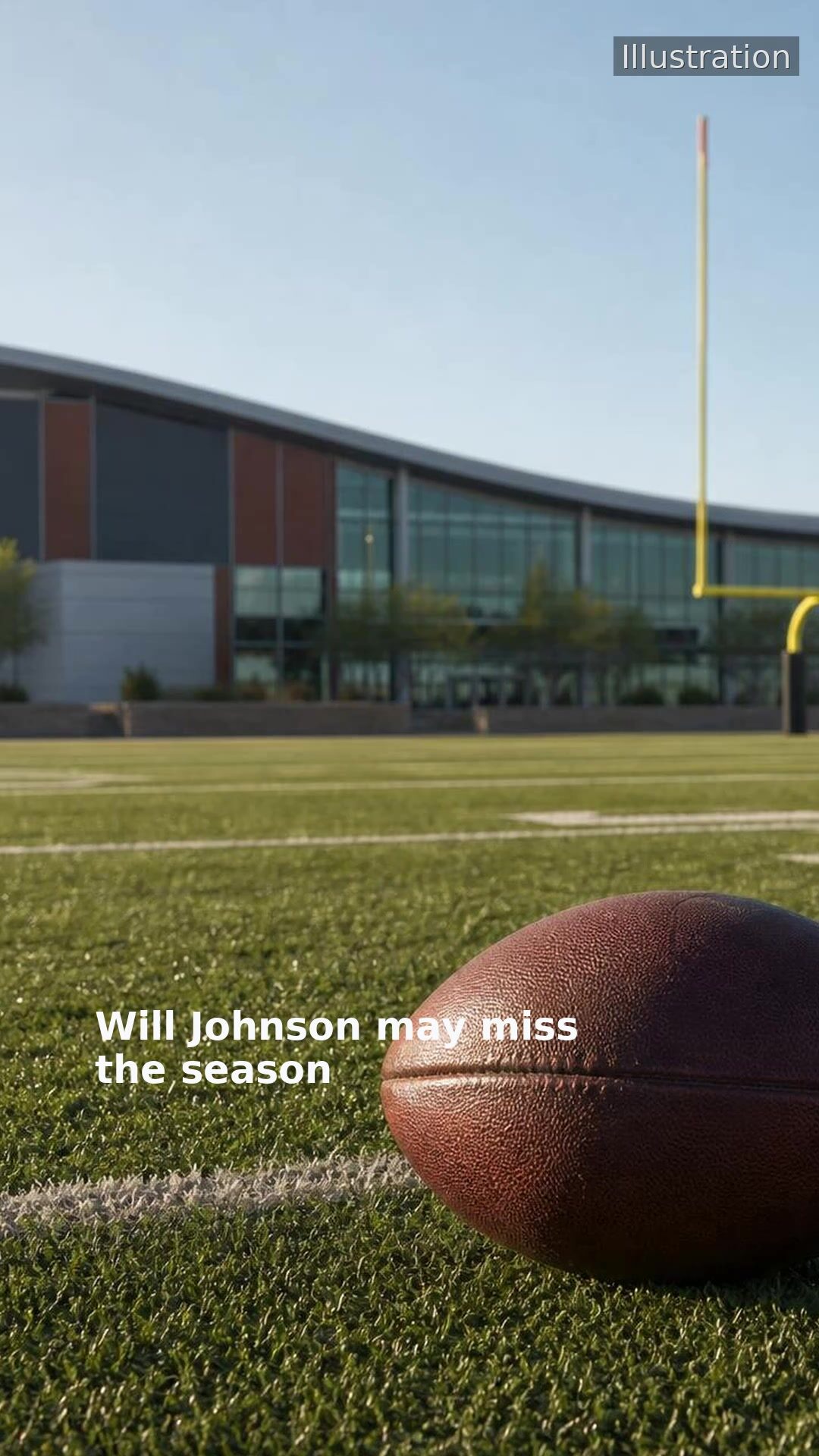 Will Johnson may miss the season