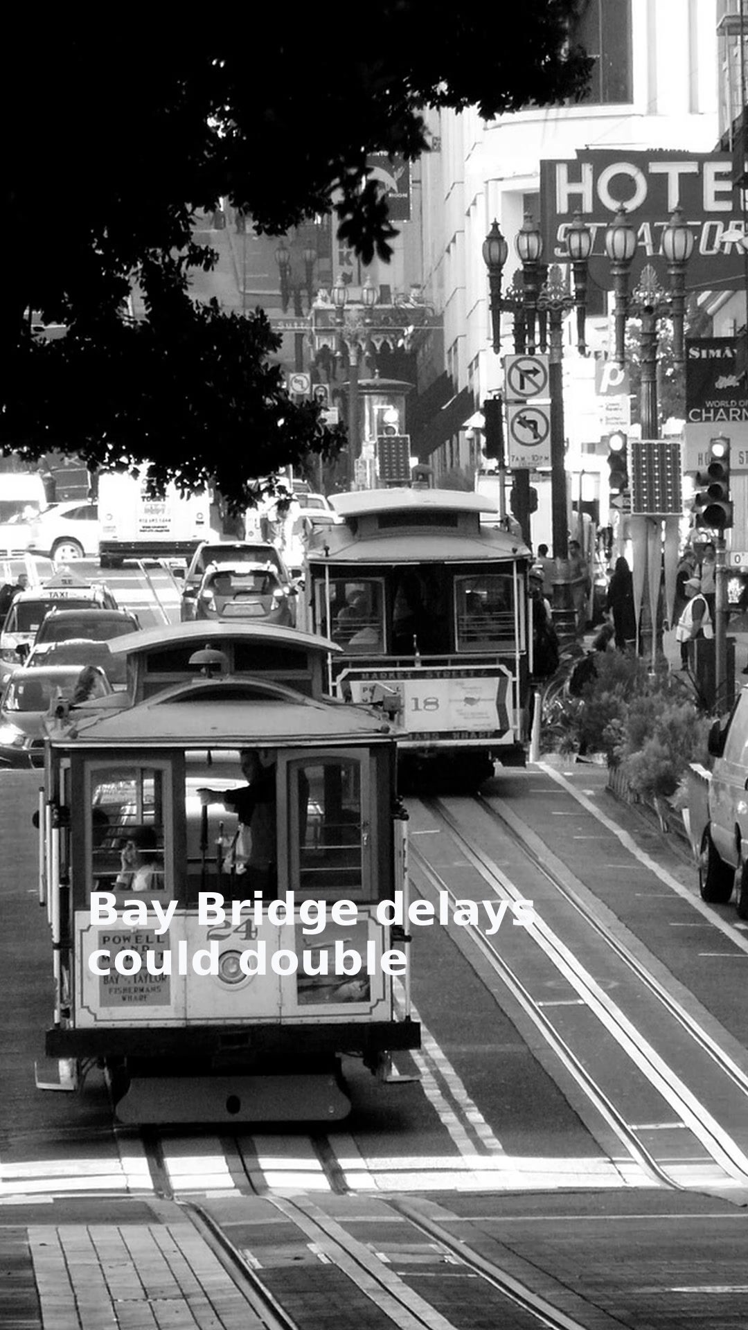 Bay Bridge delays could double