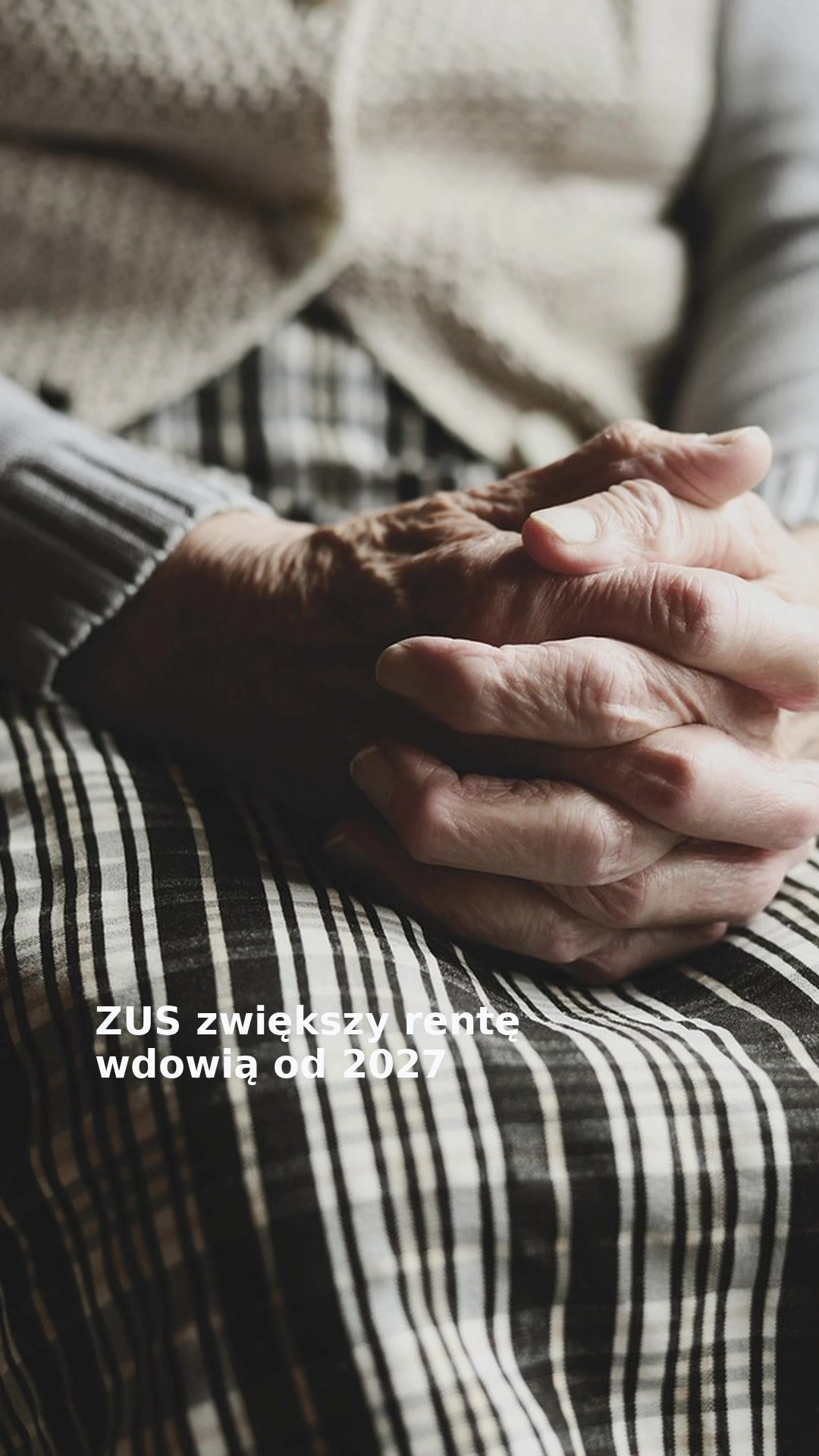ZUS zwiększy rentę wdowią od 2027