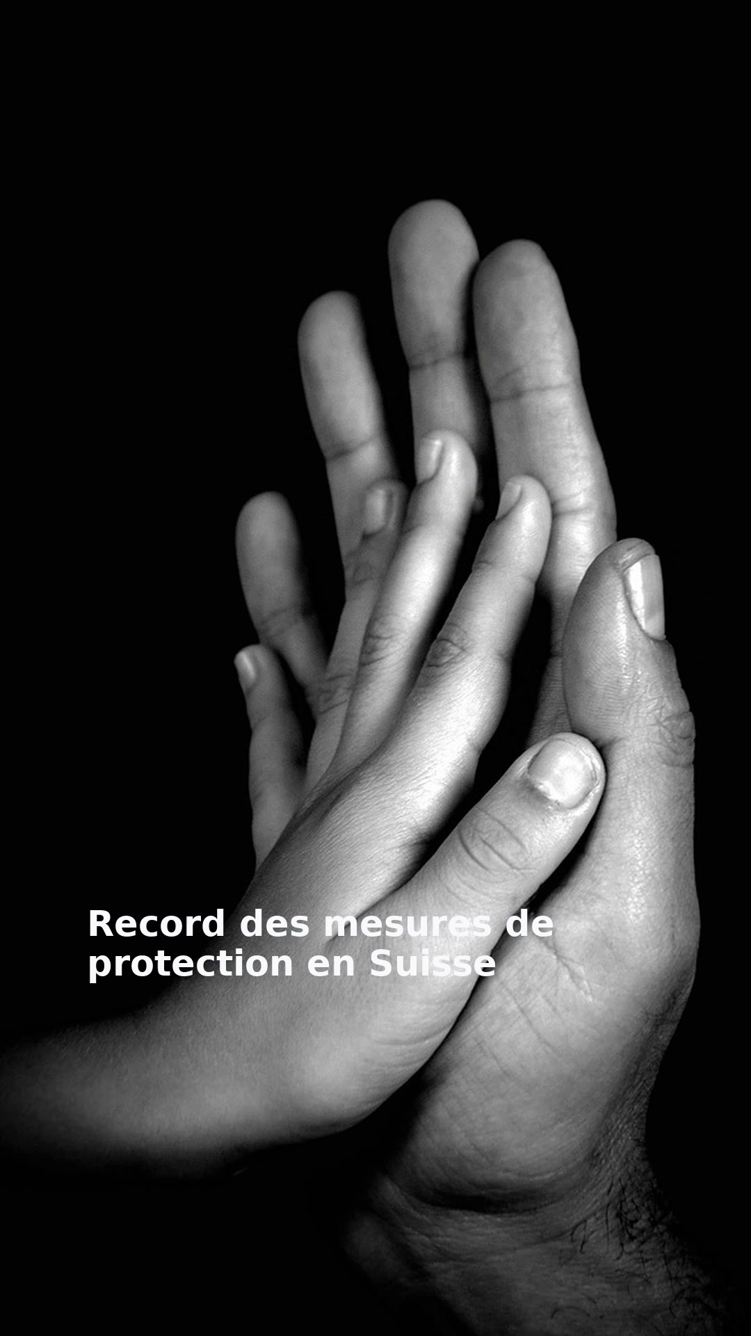 Record des mesures de protection en Suisse