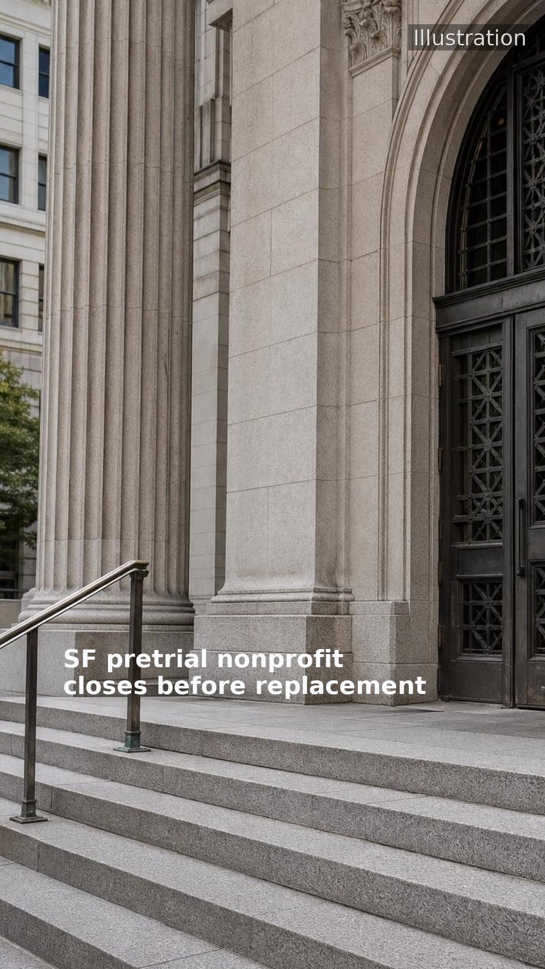 SF pretrial nonprofit closes before replacement
