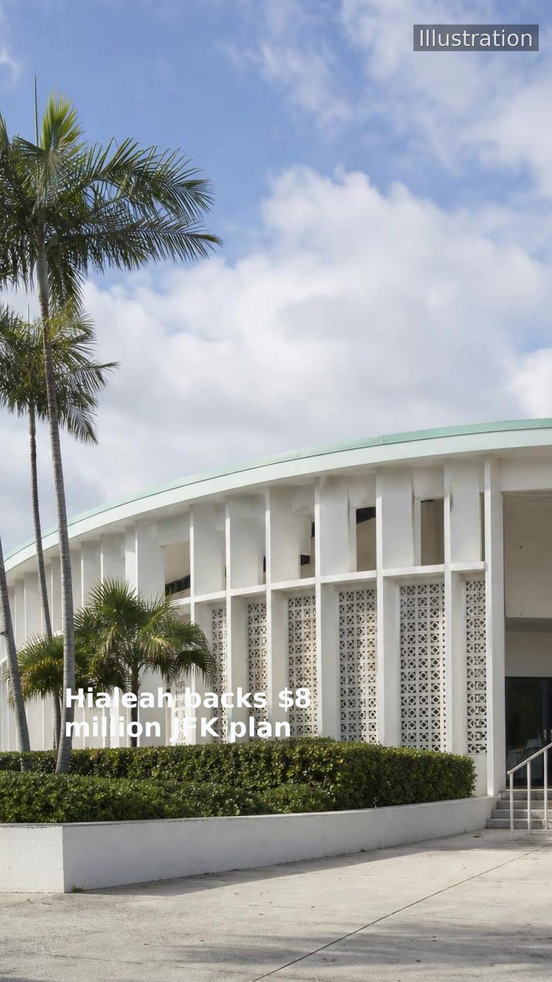Hialeah backs $8 million JFK plan