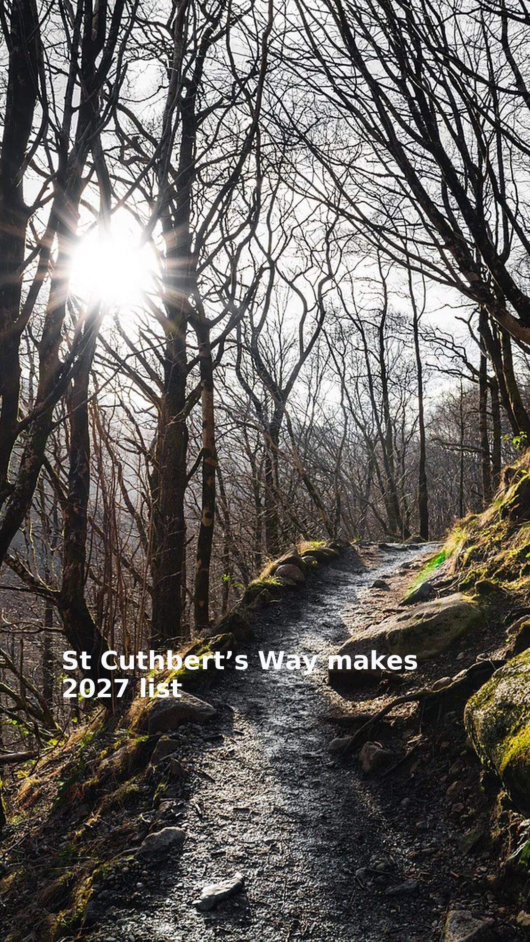 St Cuthbert’s Way makes 2027 list