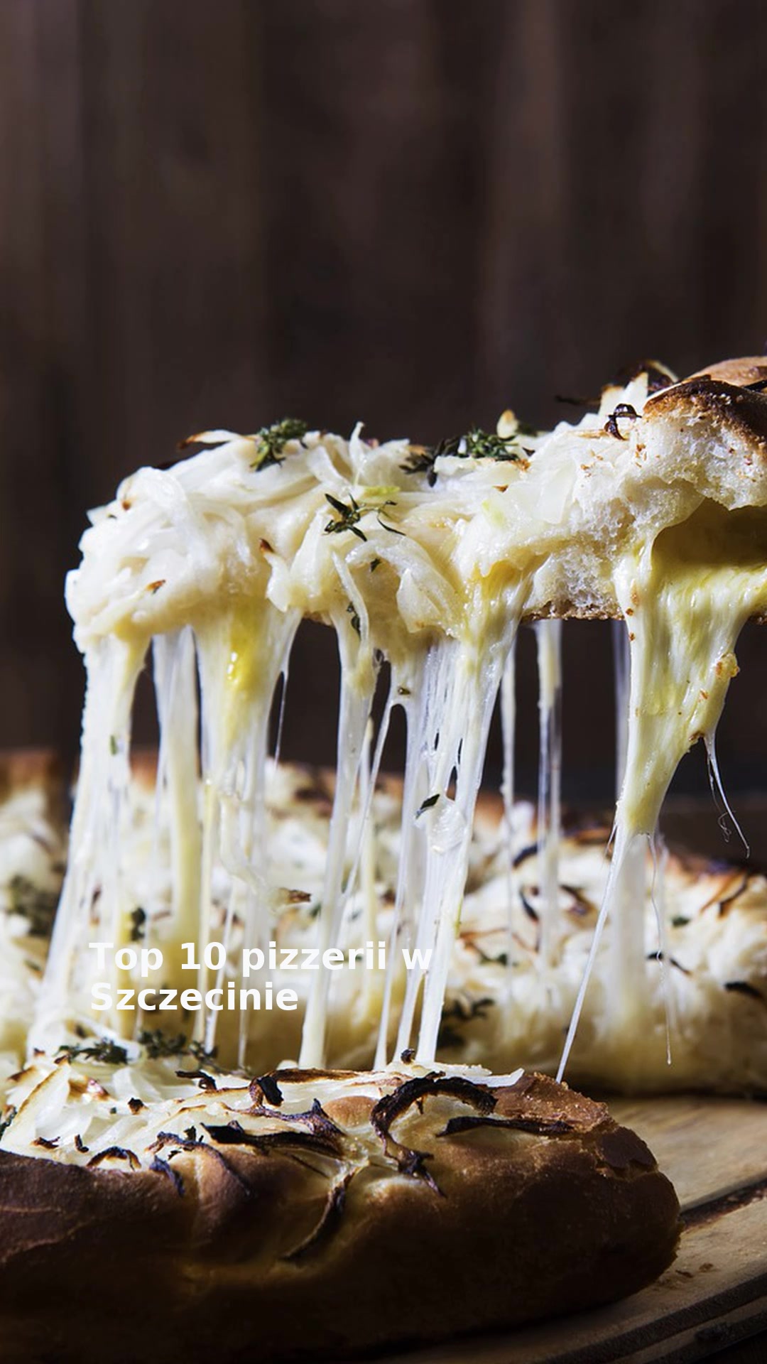 Top 10 pizzerii w Szczecinie