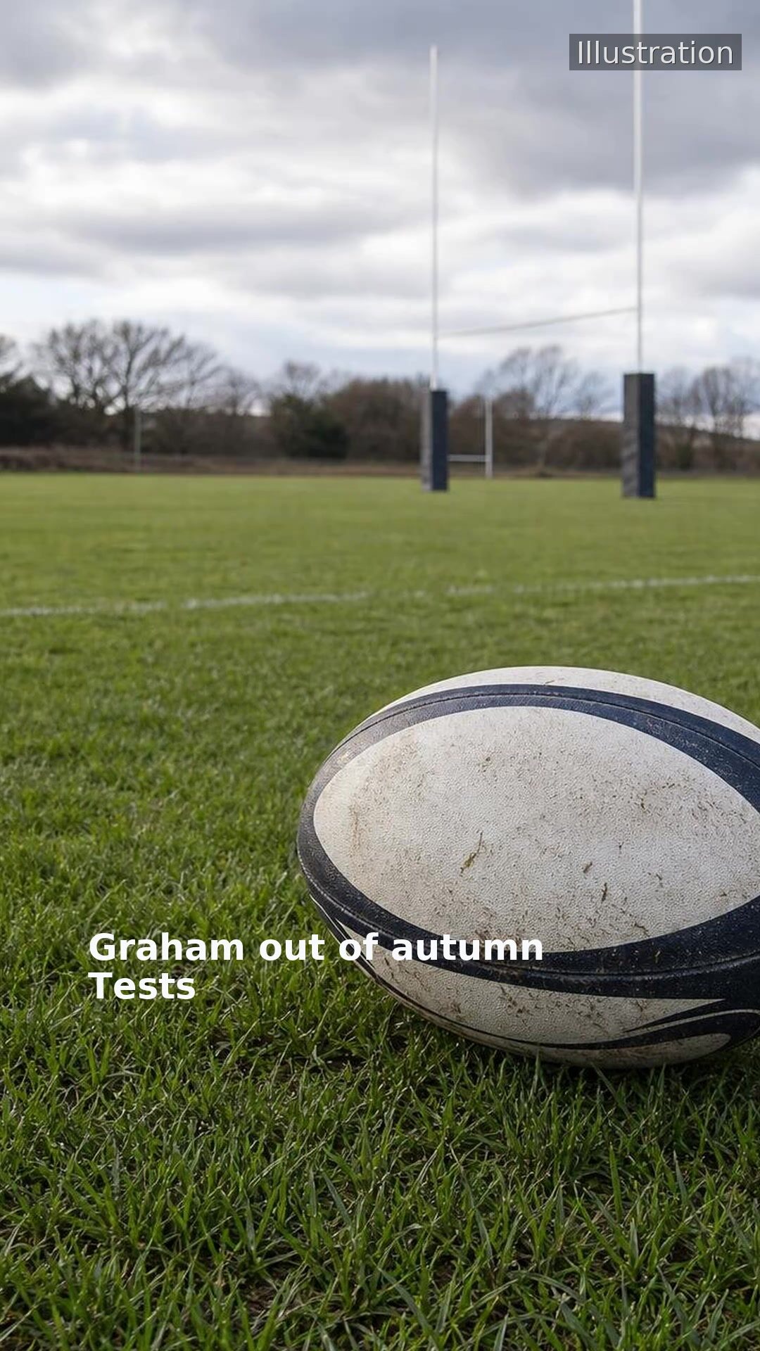 Graham out of autumn Tests