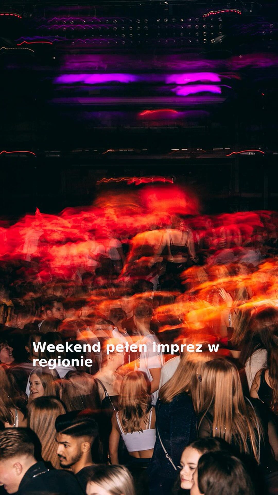 Weekend pełen imprez w regionie