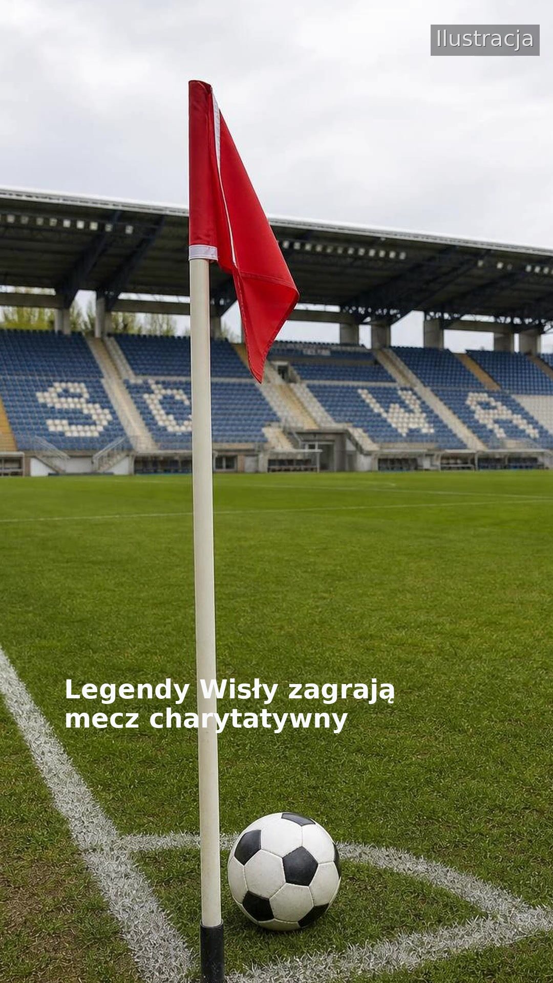 Legendy Wisły zagrają mecz charytatywny