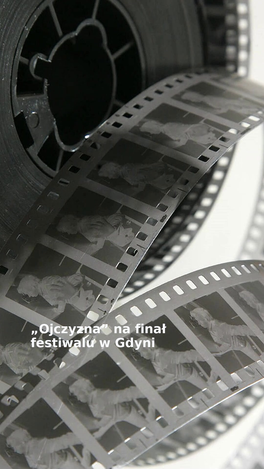 „Ojczyzna” na finał festiwalu w Gdyni