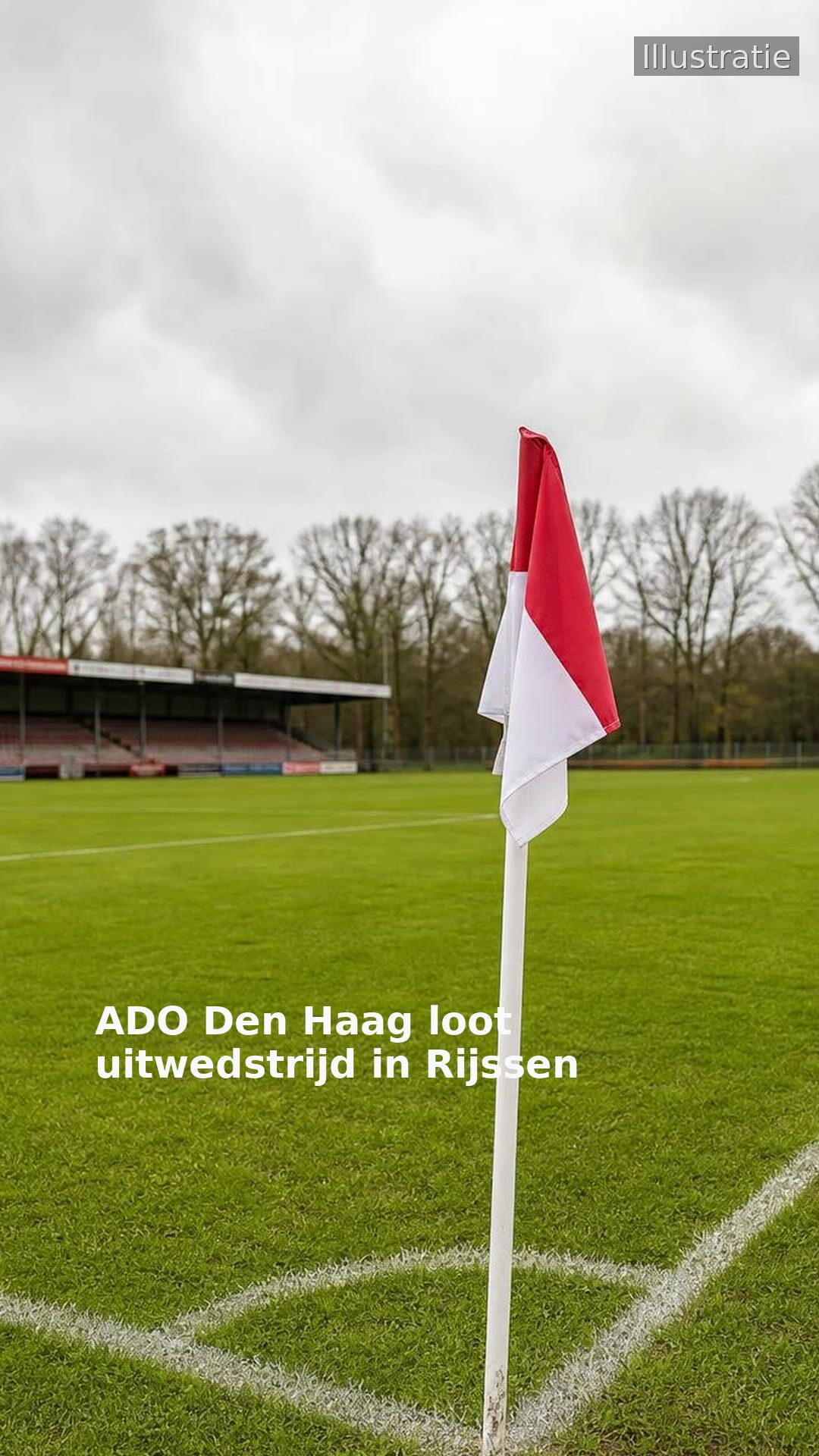 ADO Den Haag loot uitwedstrijd in Rijssen