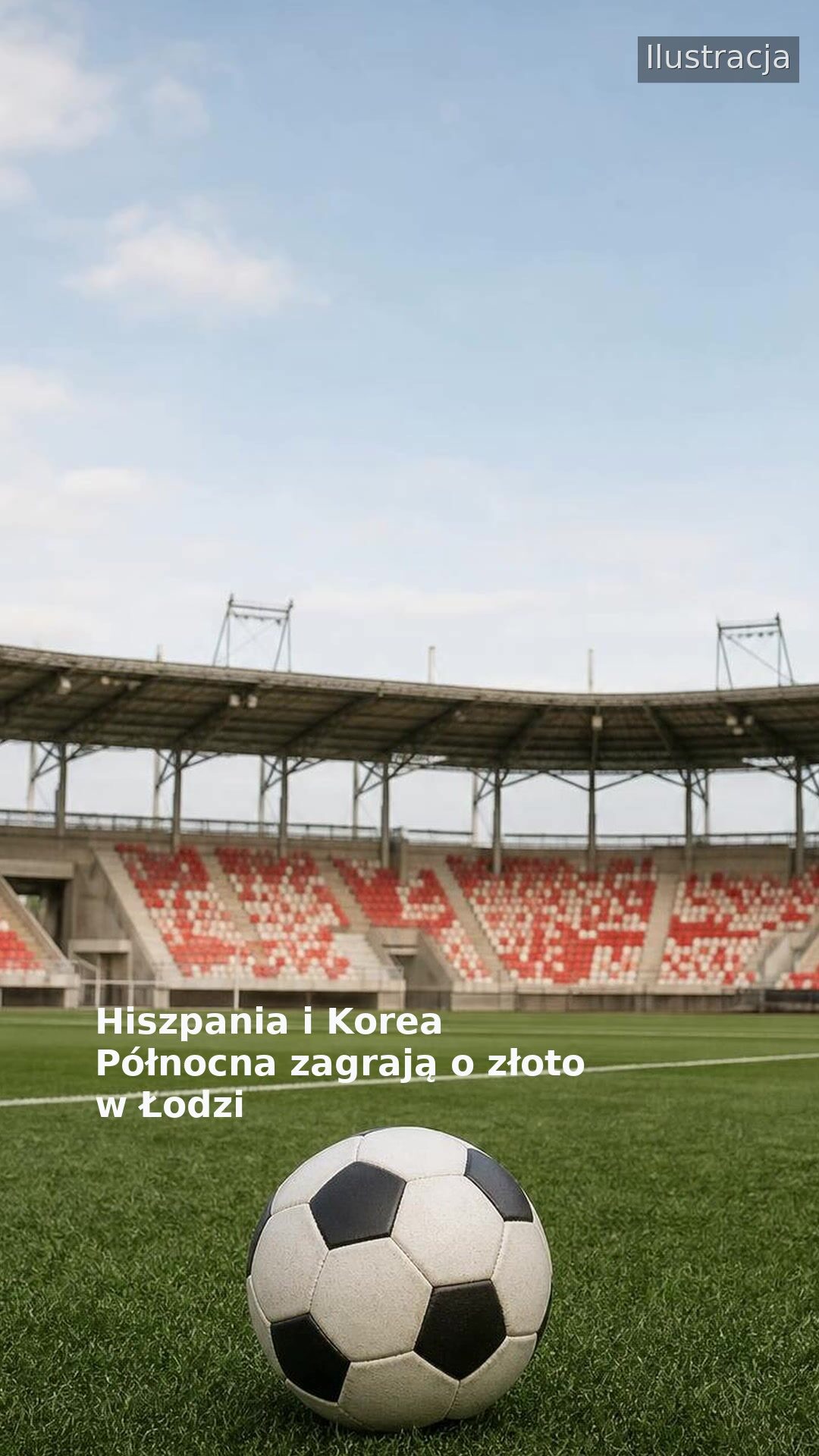 Hiszpania i Korea Północna zagrają o złoto w Łodzi