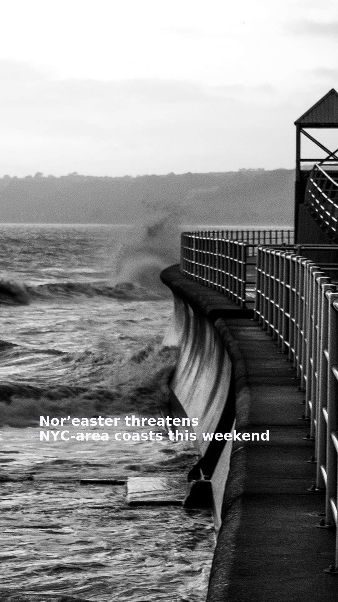 Nor’easter threatens NYC-area coasts this weekend