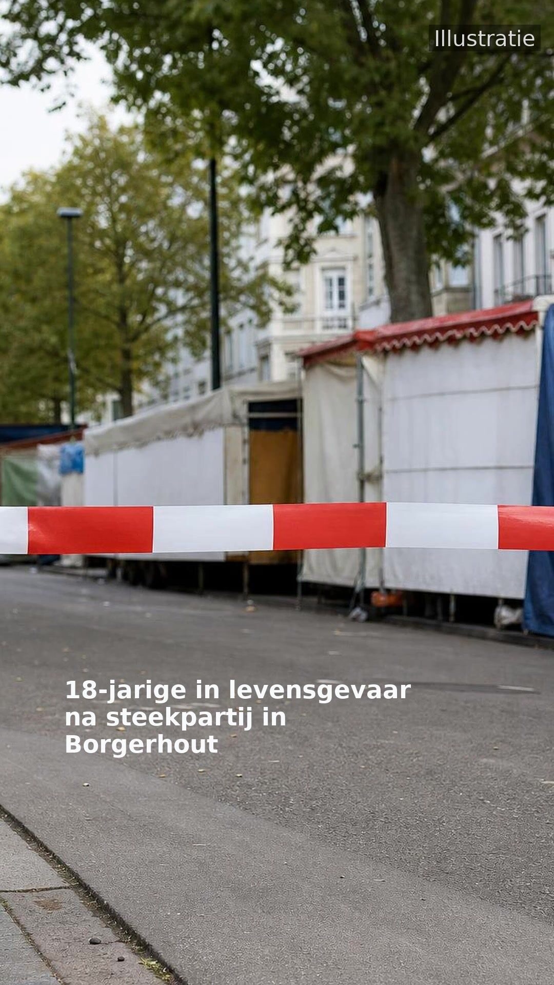 18-jarige in levensgevaar na steekpartij in Borgerhout