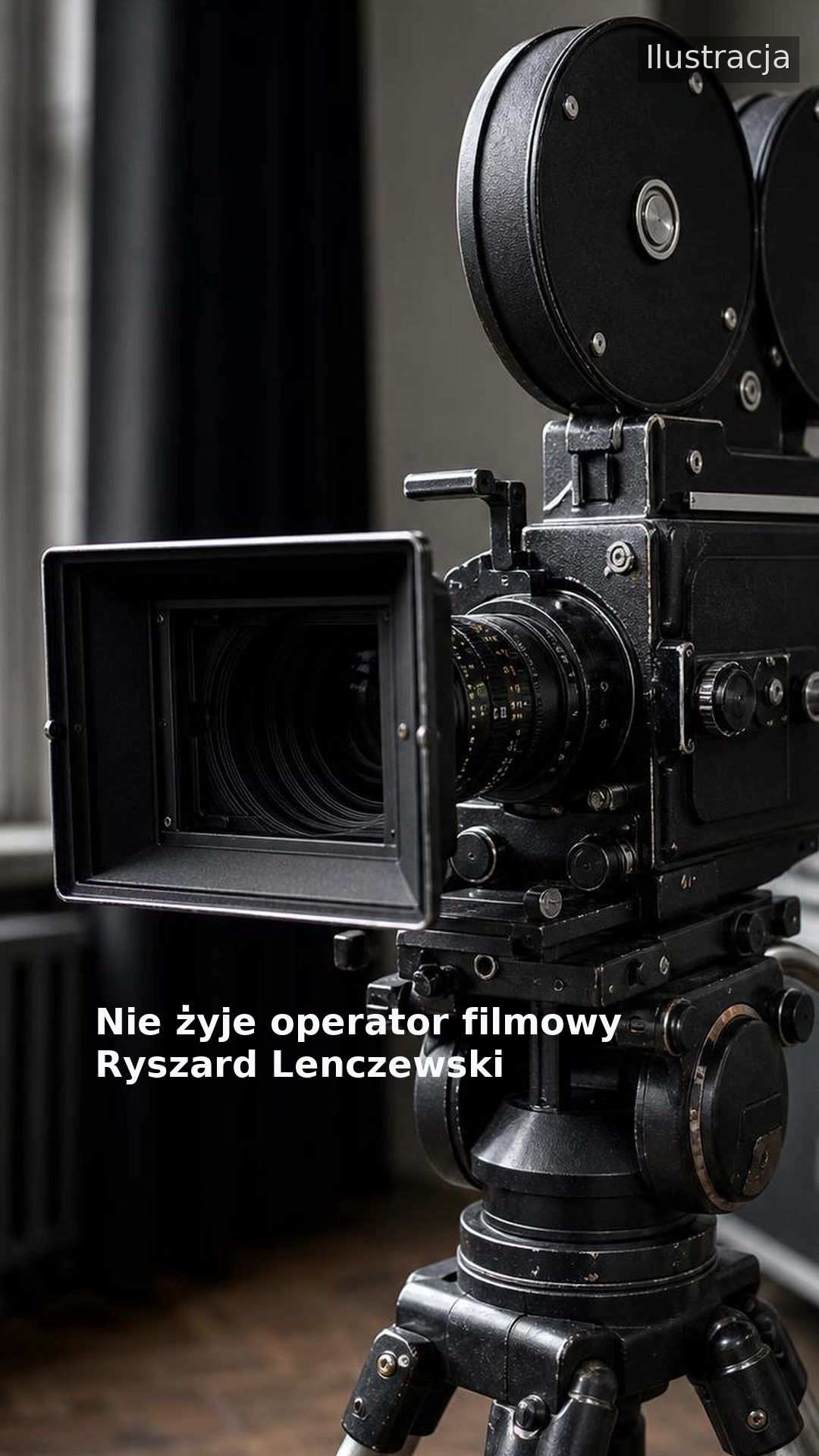 Nie żyje operator filmowy Ryszard Lenczewski