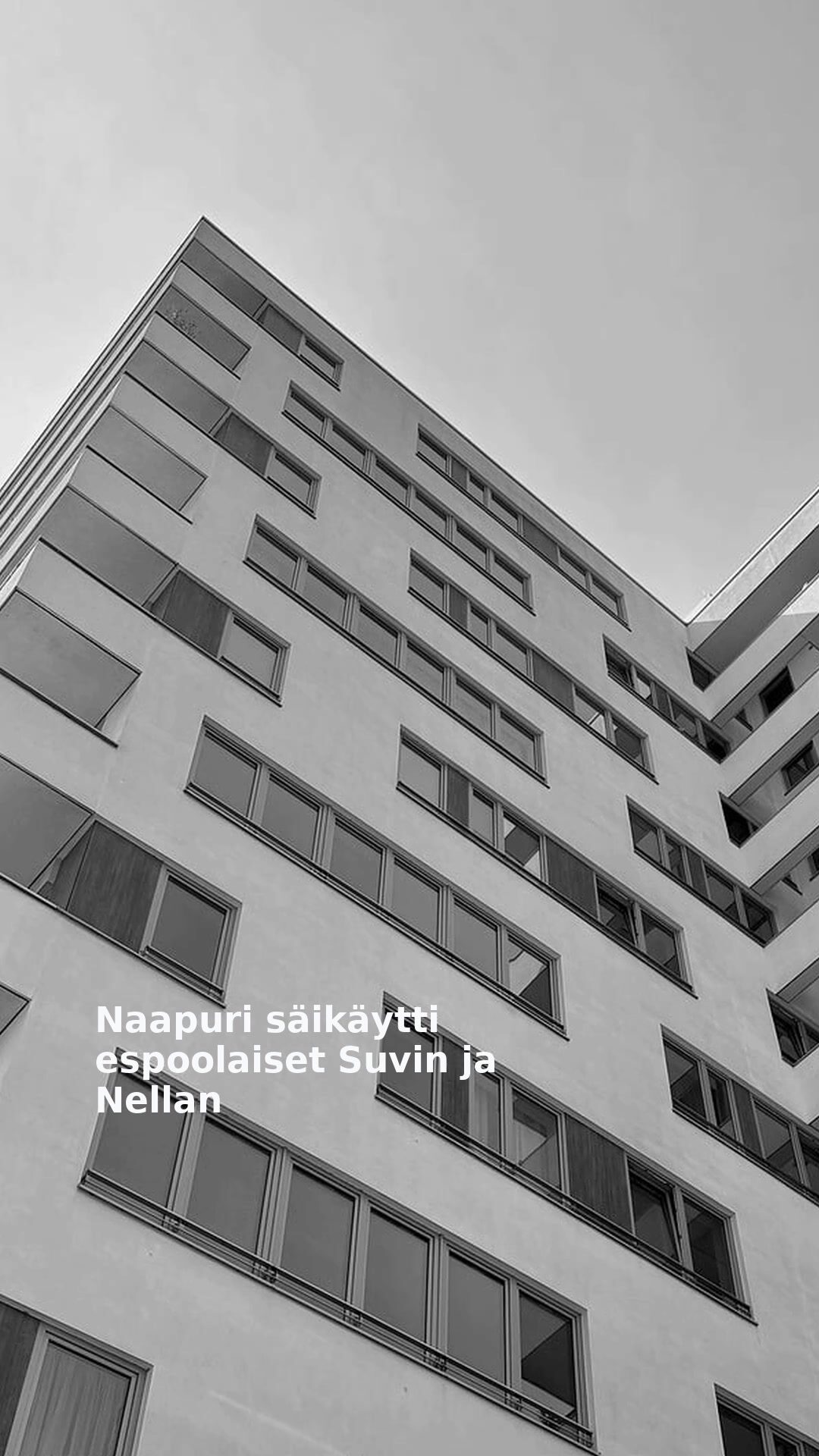 Naapuri säikäytti espoolaiset Suvin ja Nellan