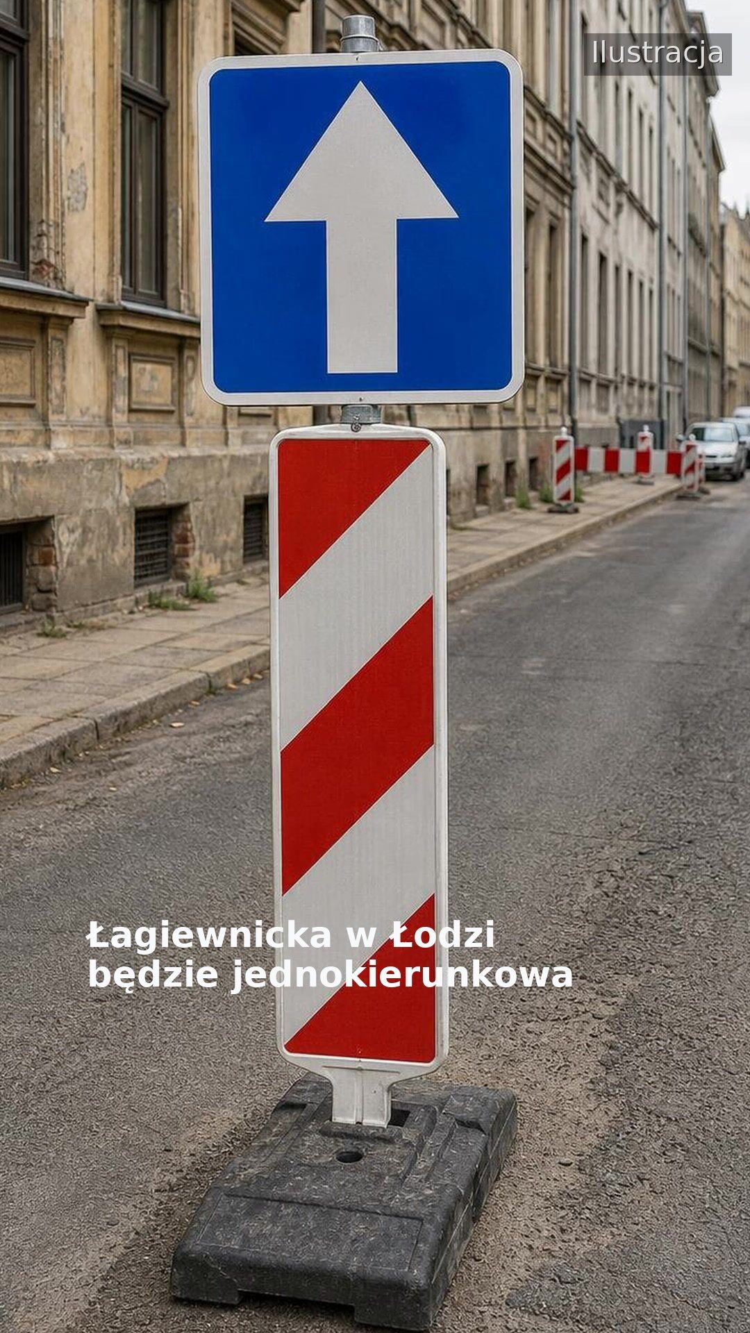 Łagiewnicka w Łodzi będzie jednokierunkowa