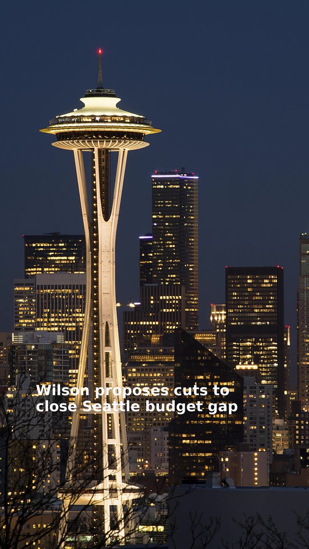 Wilson proposes cuts to close Seattle budget gap
