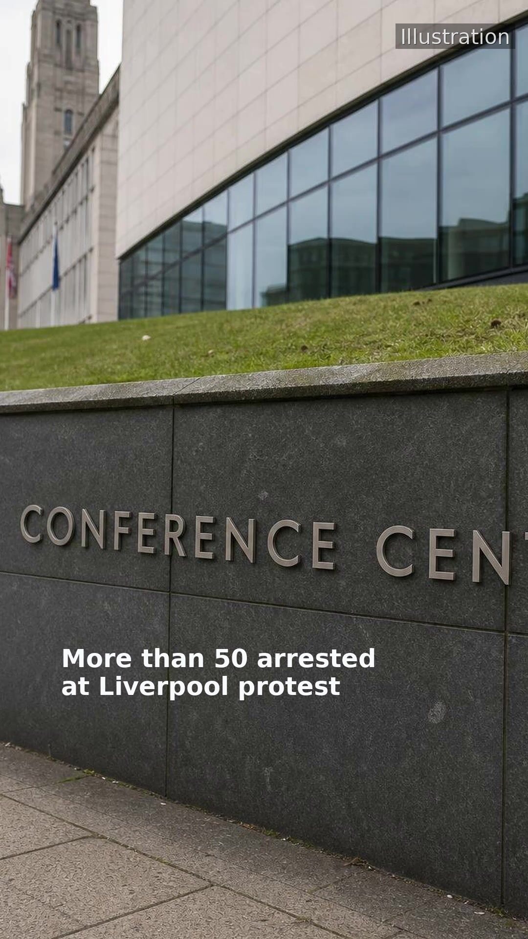 More than 50 arrested at Liverpool protest