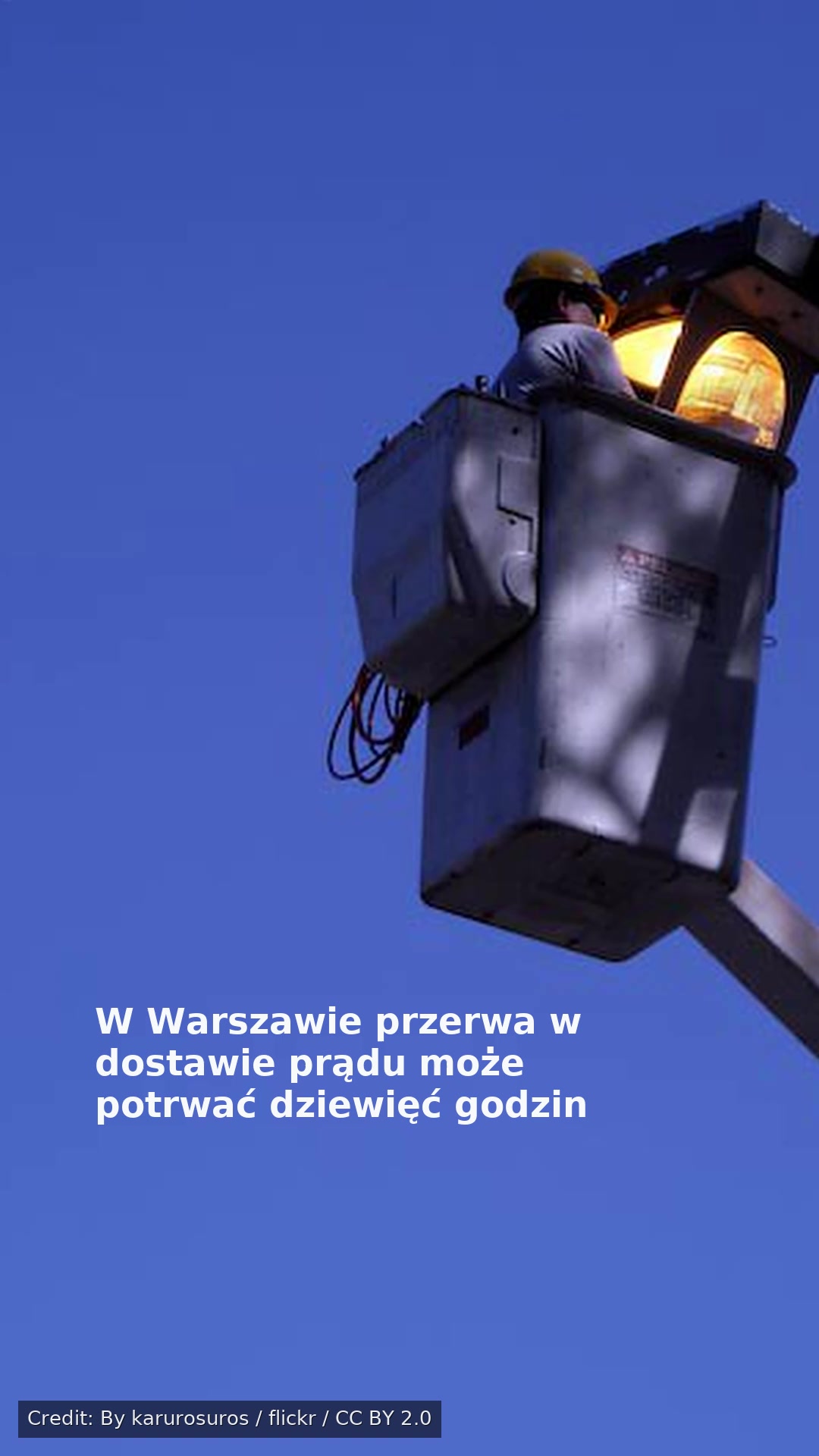 W Warszawie przerwa w dostawie prądu może potrwać dziewięć godzin