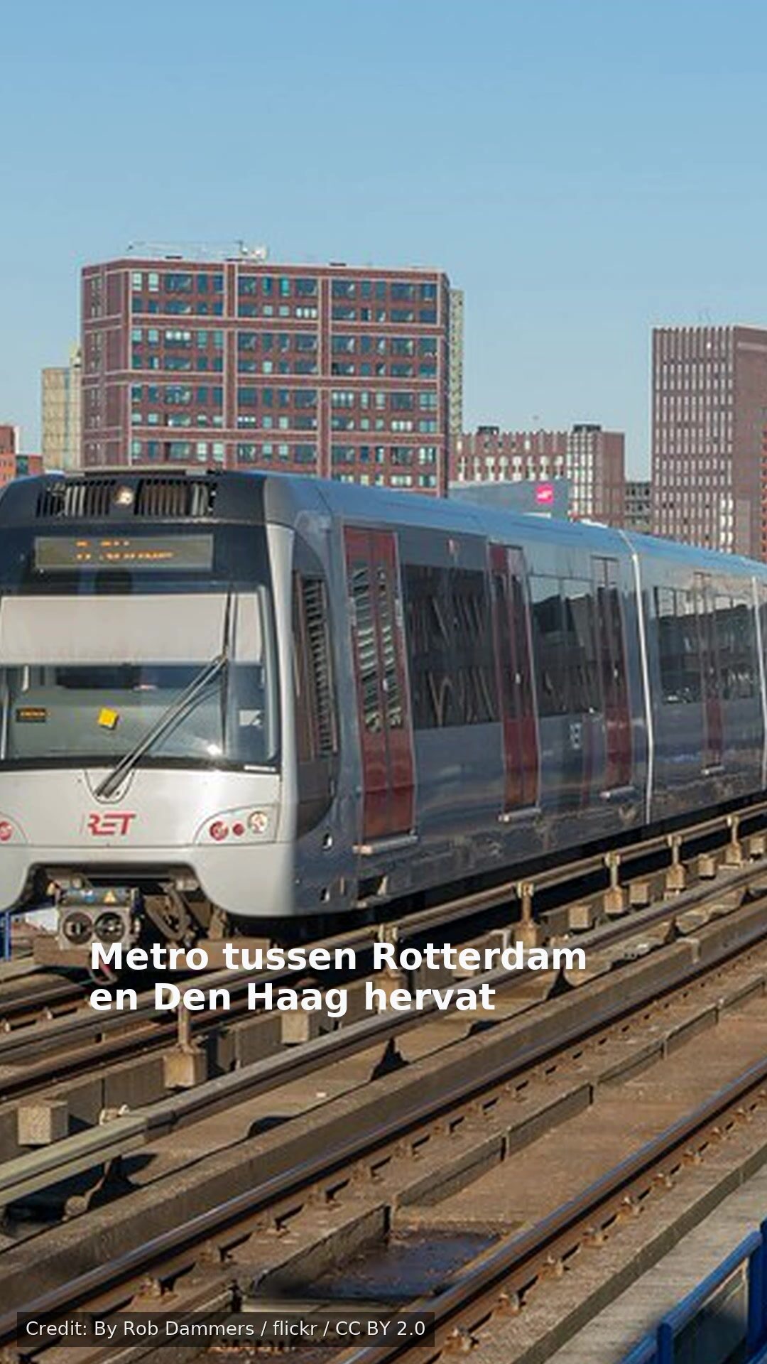 Metro tussen Rotterdam en Den Haag hervat