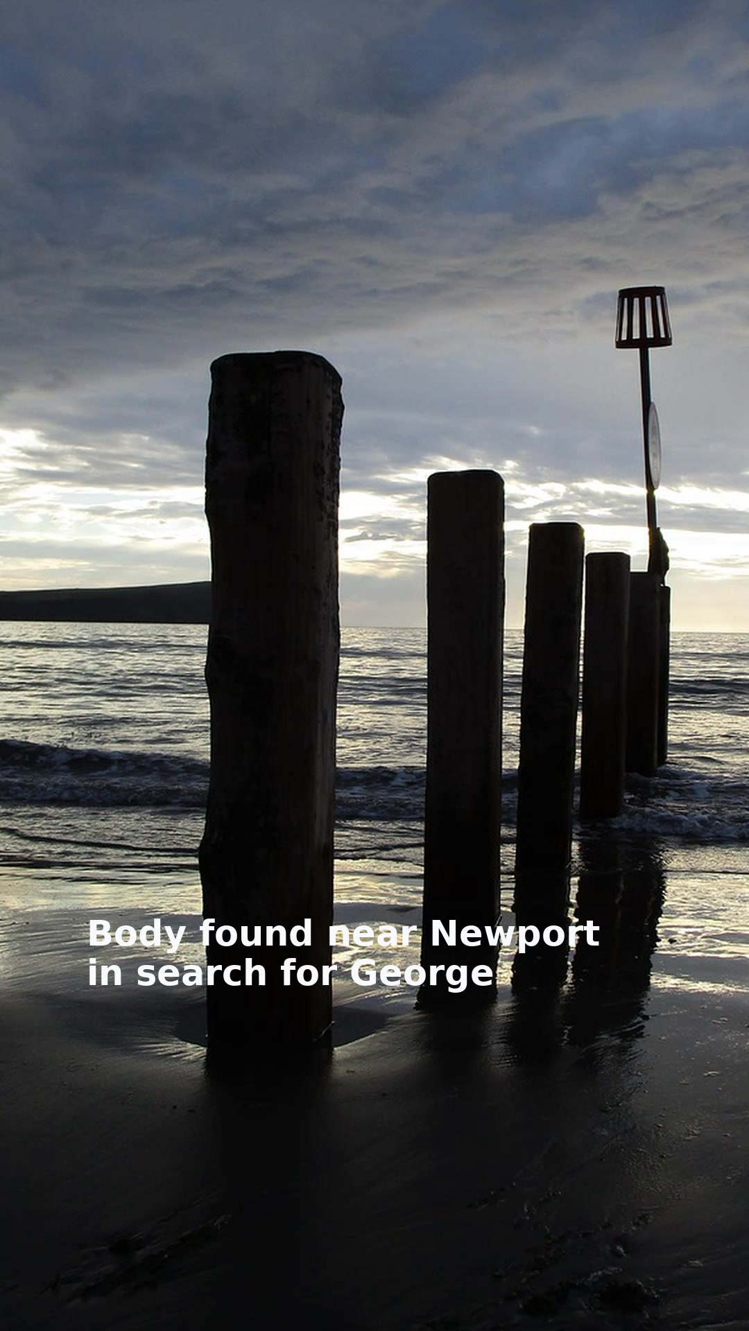 Body found near Newport in search for George