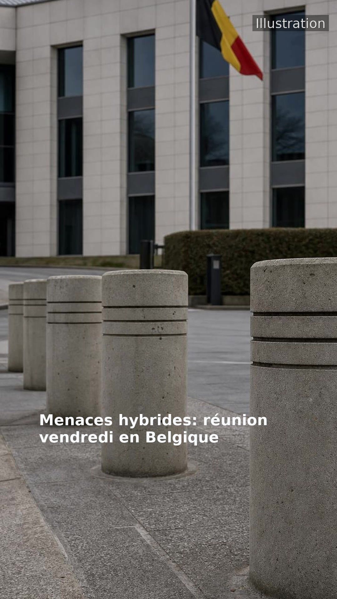 Menaces hybrides: réunion vendredi en Belgique