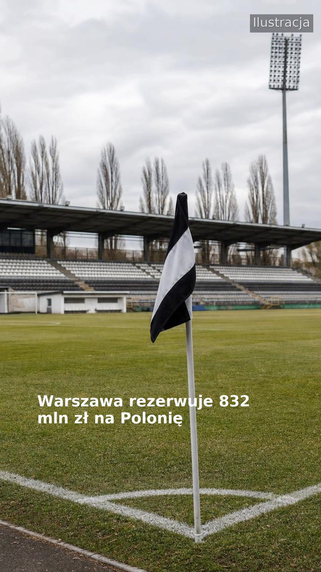 Warszawa rezerwuje 832 mln zł na Polonię