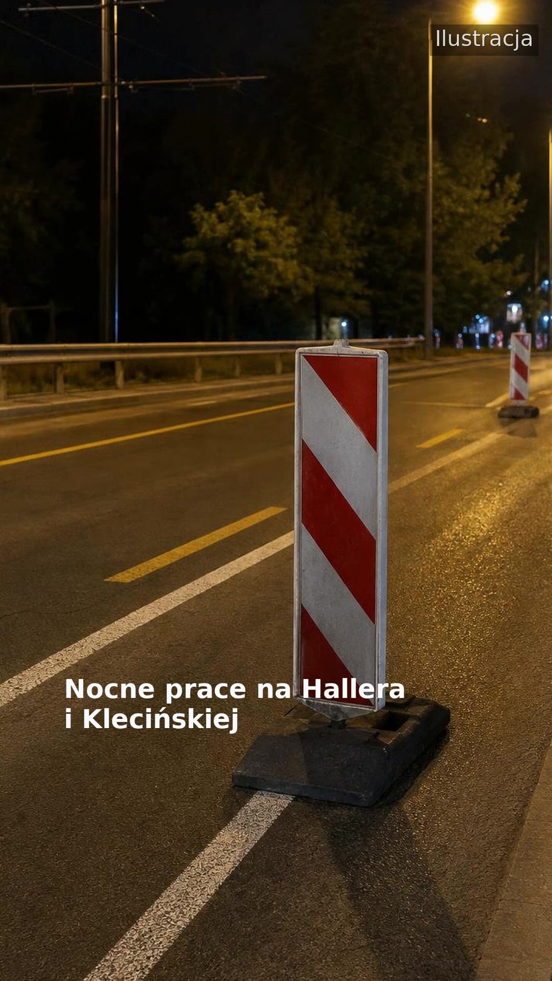 Nocne prace na Hallera i Klecińskiej