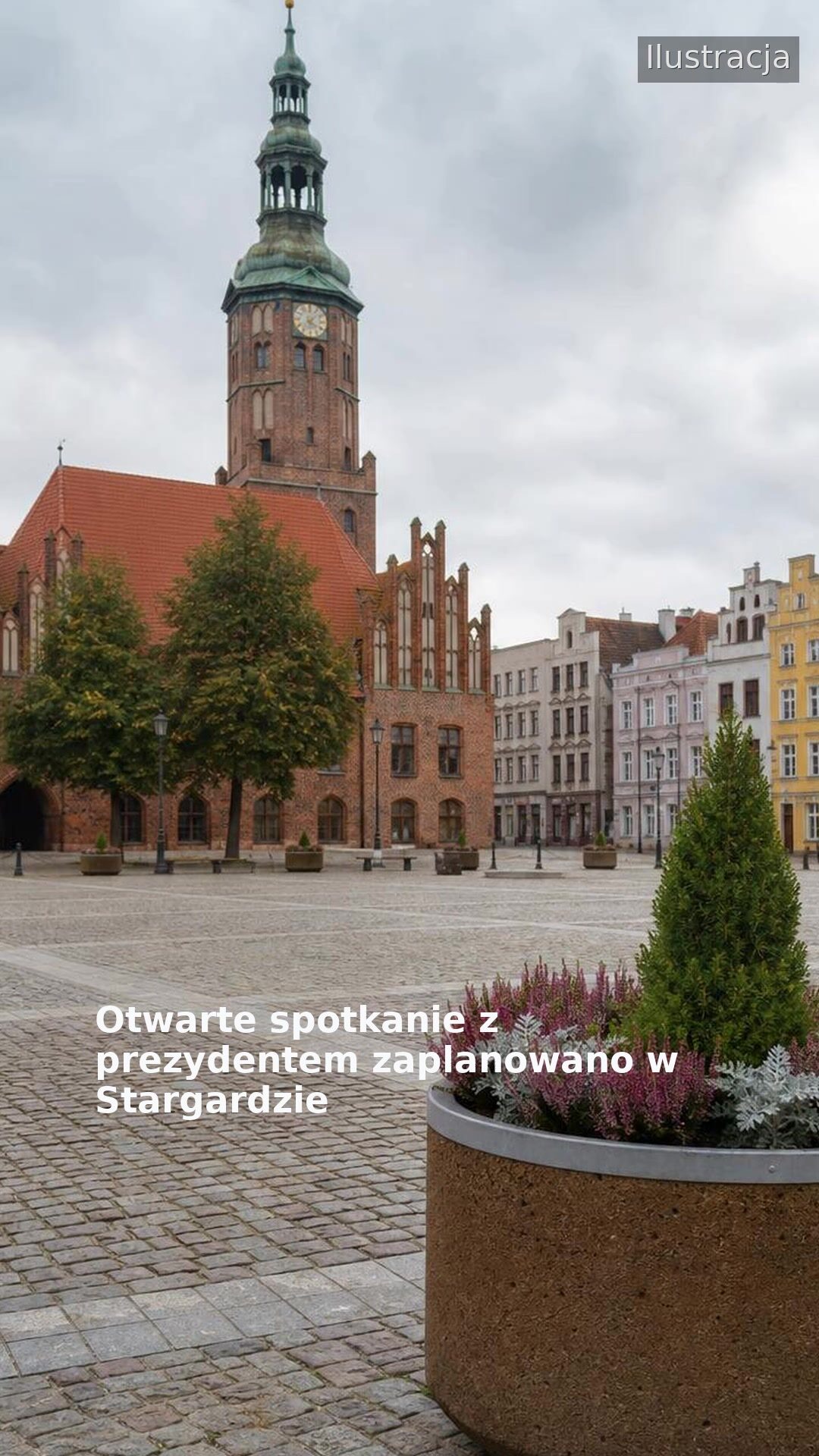 Otwarte spotkanie z prezydentem zaplanowano w Stargardzie