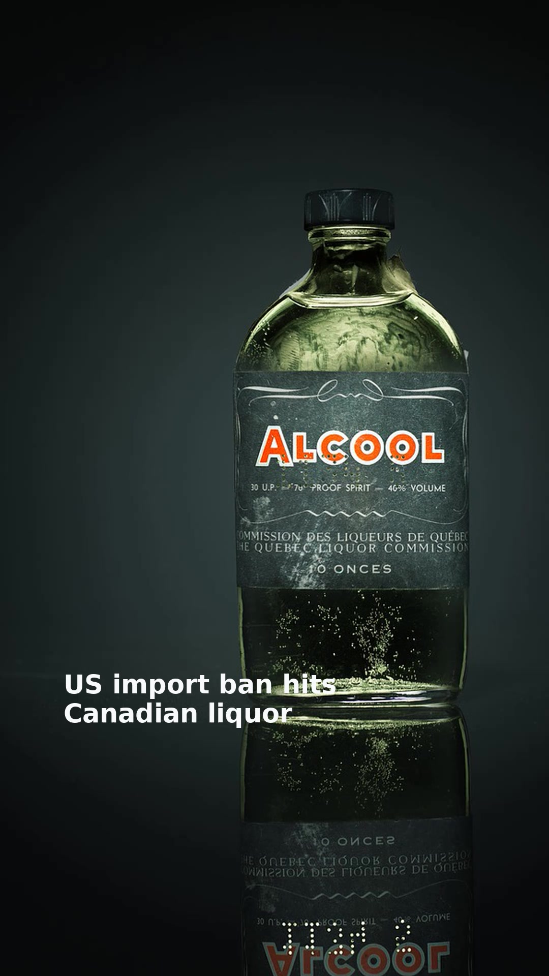 US import ban hits Canadian liquor