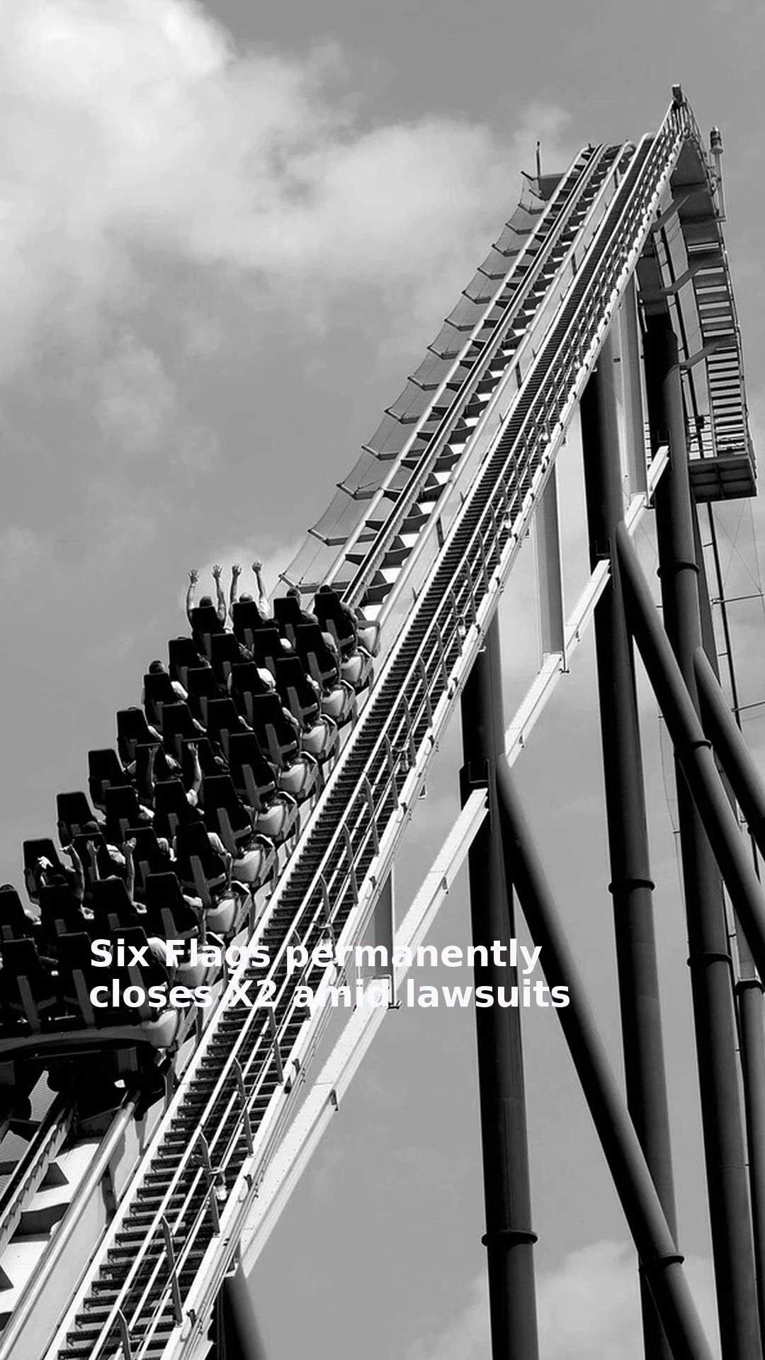 Six Flags permanently closes X2 amid lawsuits