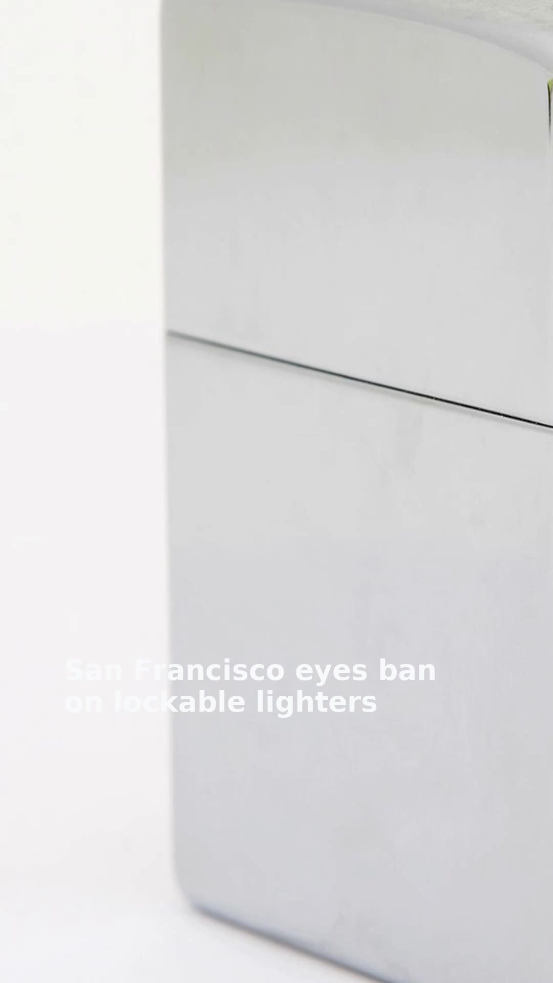 San Francisco eyes ban on lockable lighters