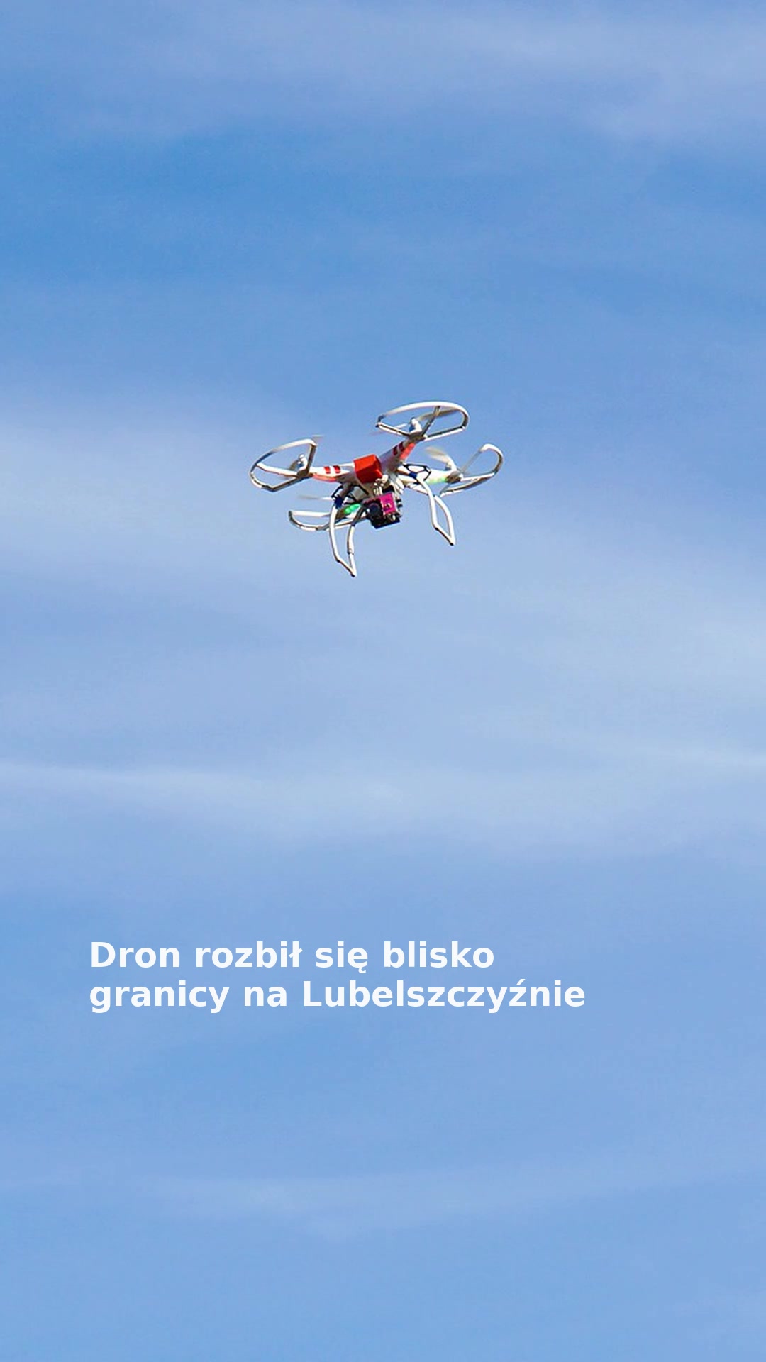 Dron rozbił się blisko granicy na Lubelszczyźnie
