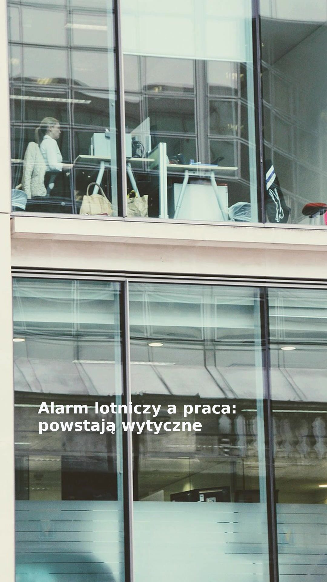 Alarm lotniczy a praca: powstają wytyczne