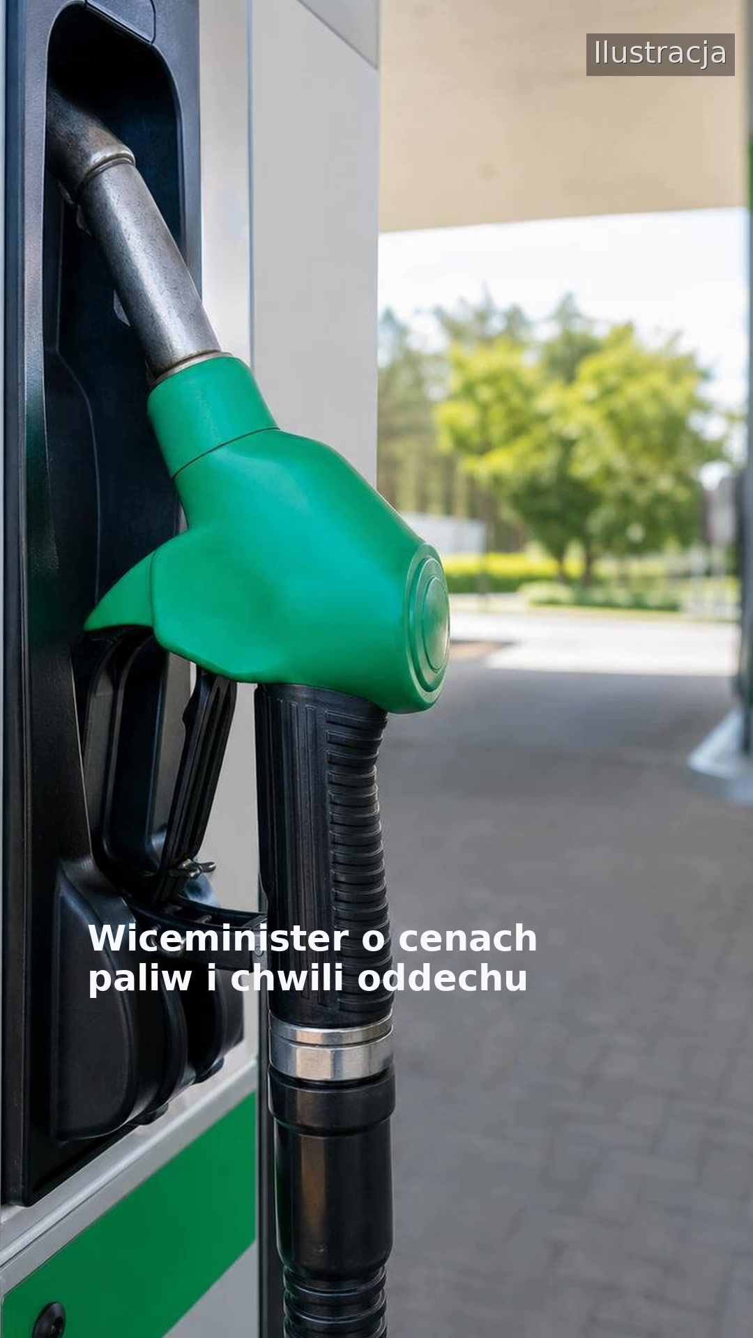Wiceminister o cenach paliw i chwili oddechu
