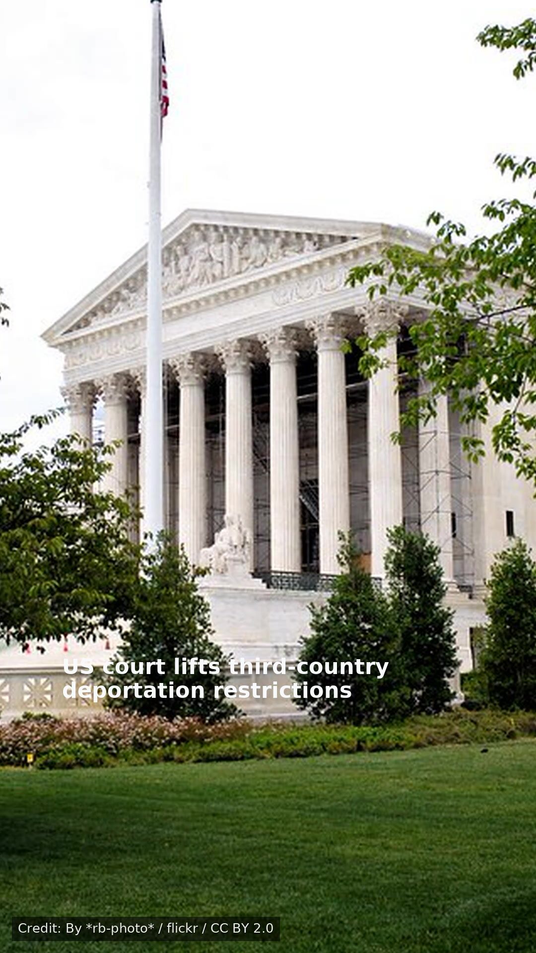 US court lifts third-country deportation restrictions