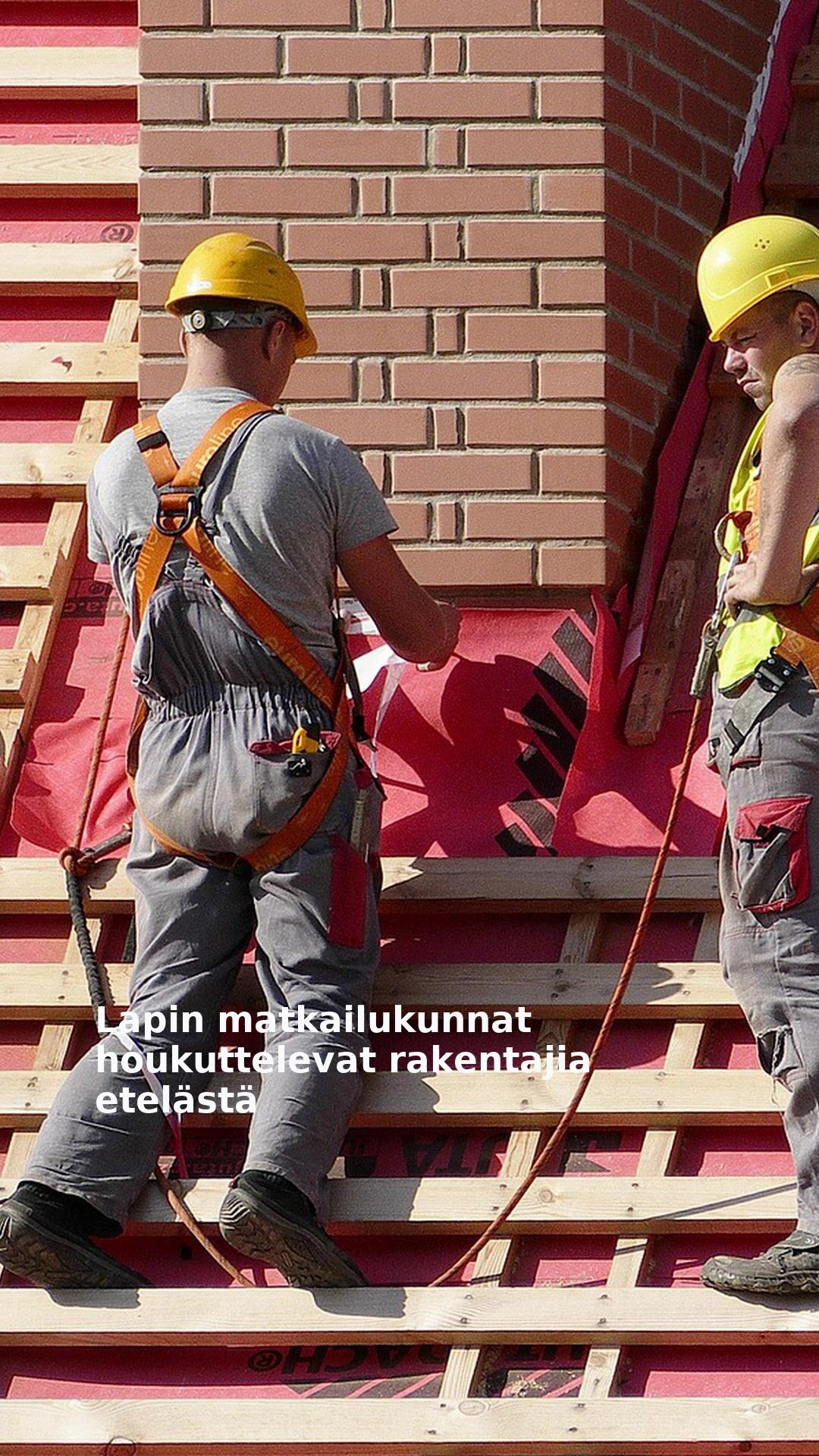 Lapin matkailukunnat houkuttelevat rakentajia etelästä
